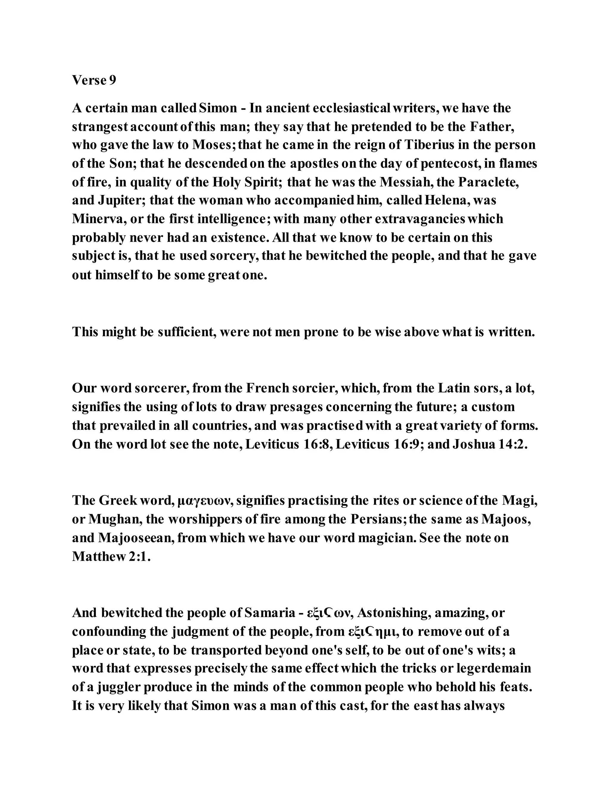 Jesus was converting a man of great sorcery