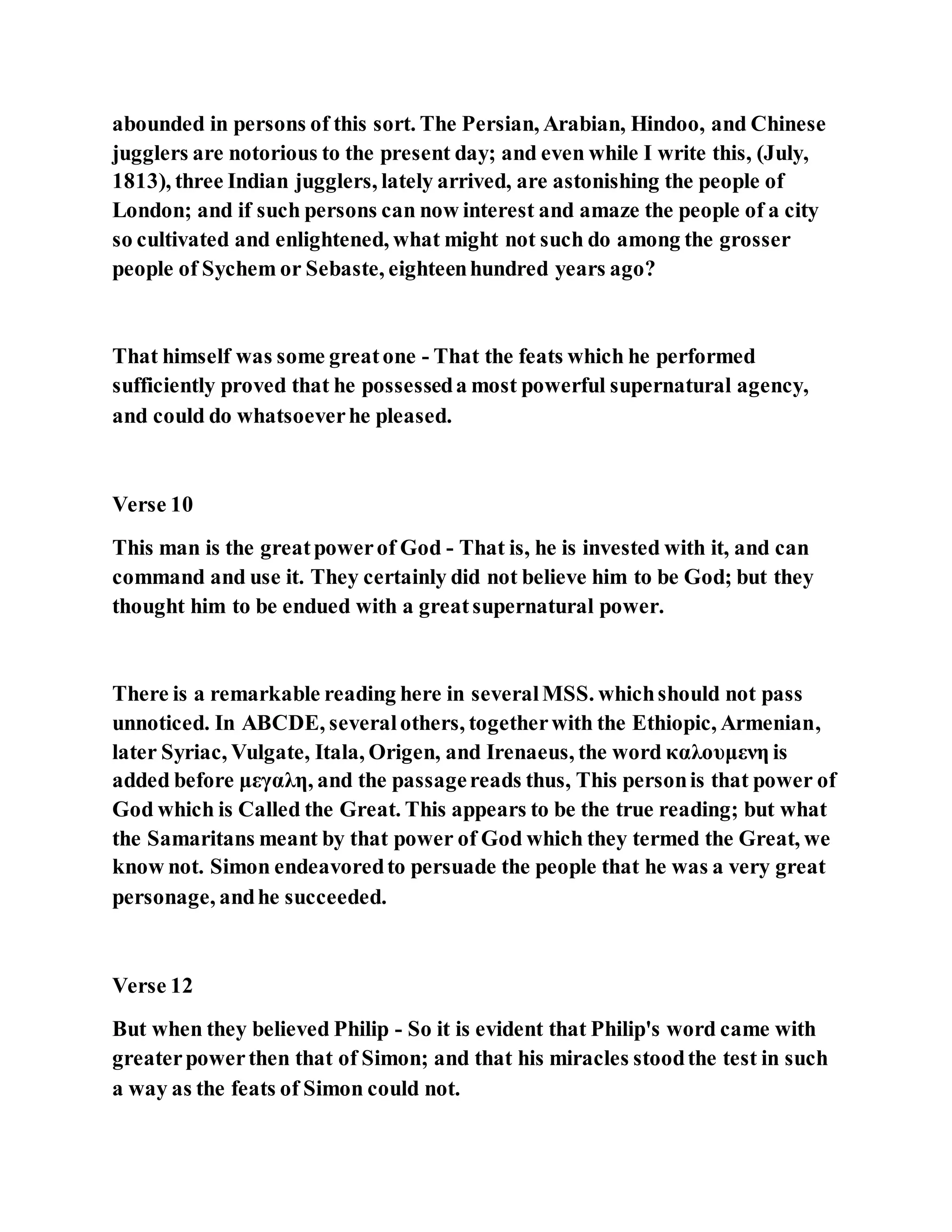 Jesus was converting a man of great sorcery