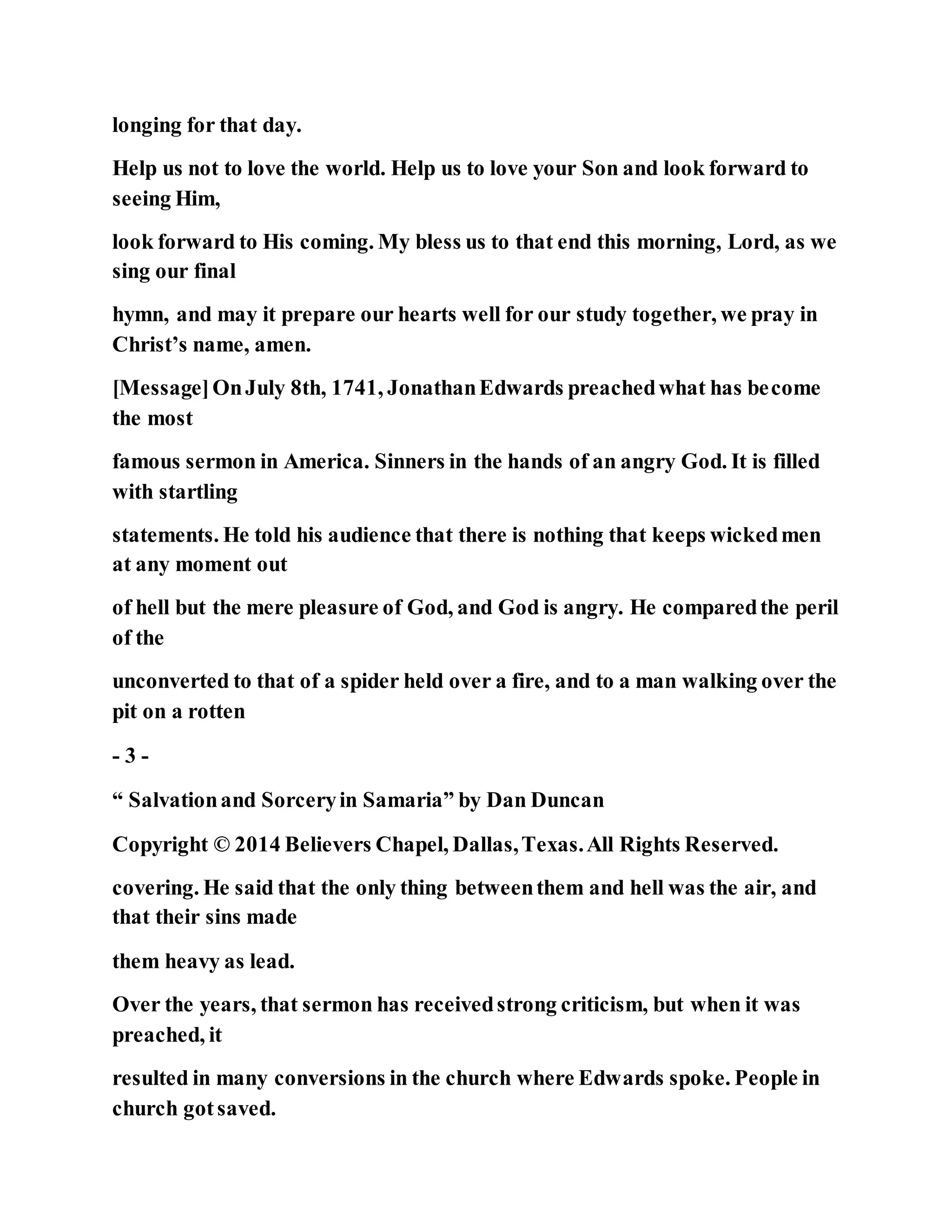 Jesus was converting a man of great sorcery