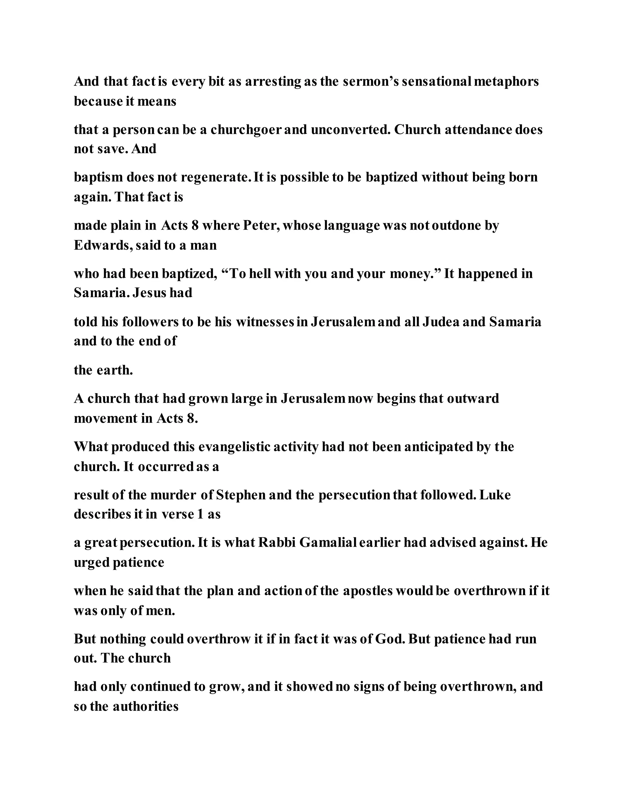 Jesus was converting a man of great sorcery