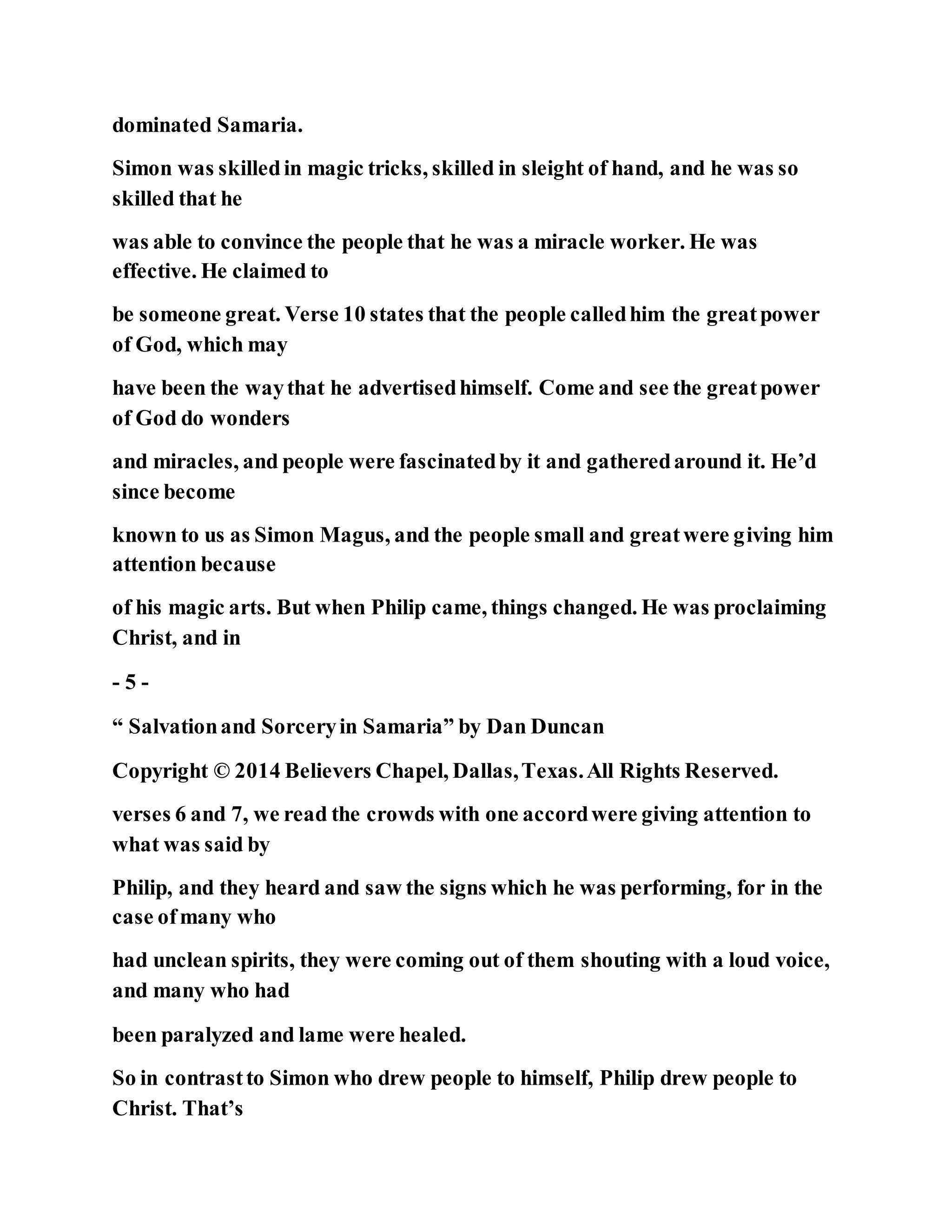 Jesus was converting a man of great sorcery