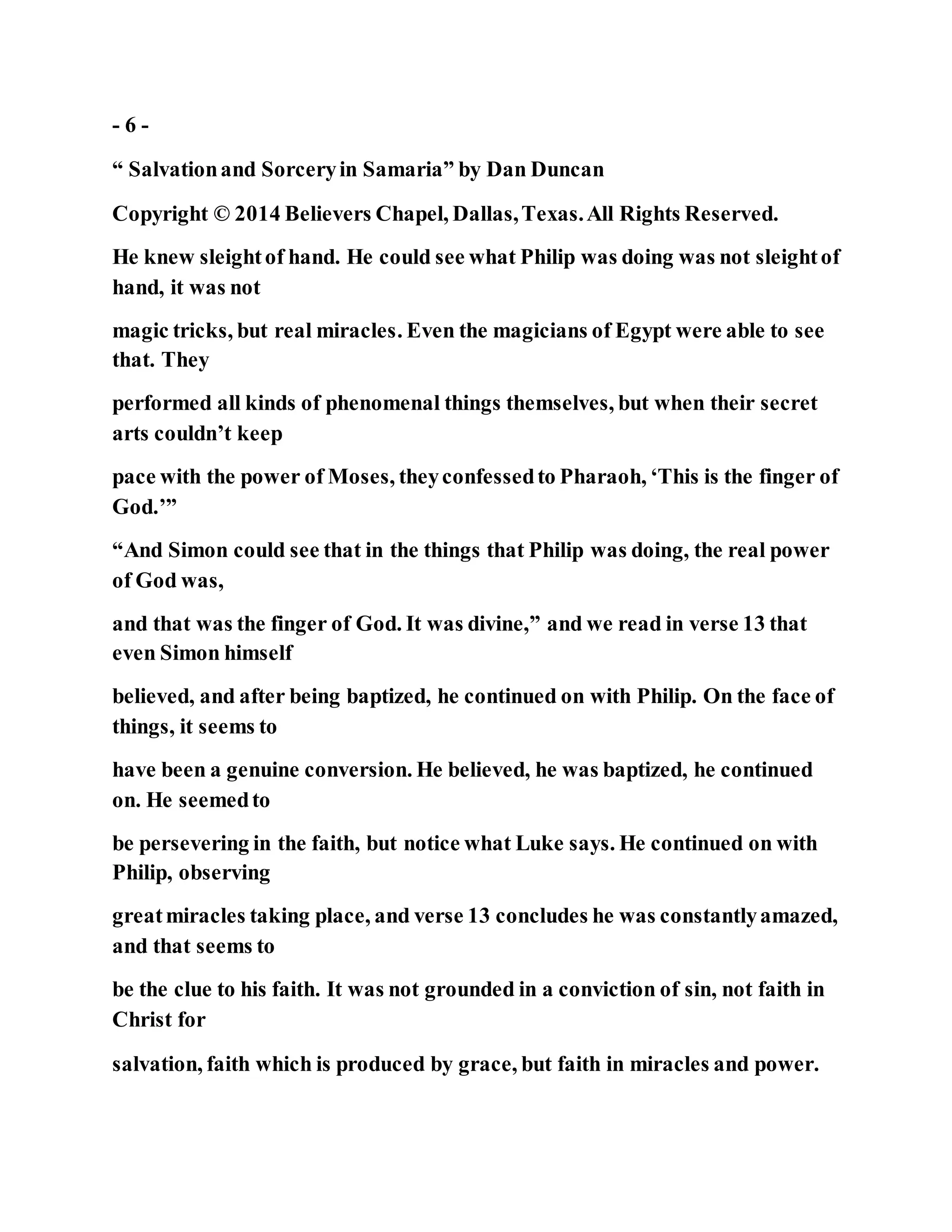 Jesus was converting a man of great sorcery