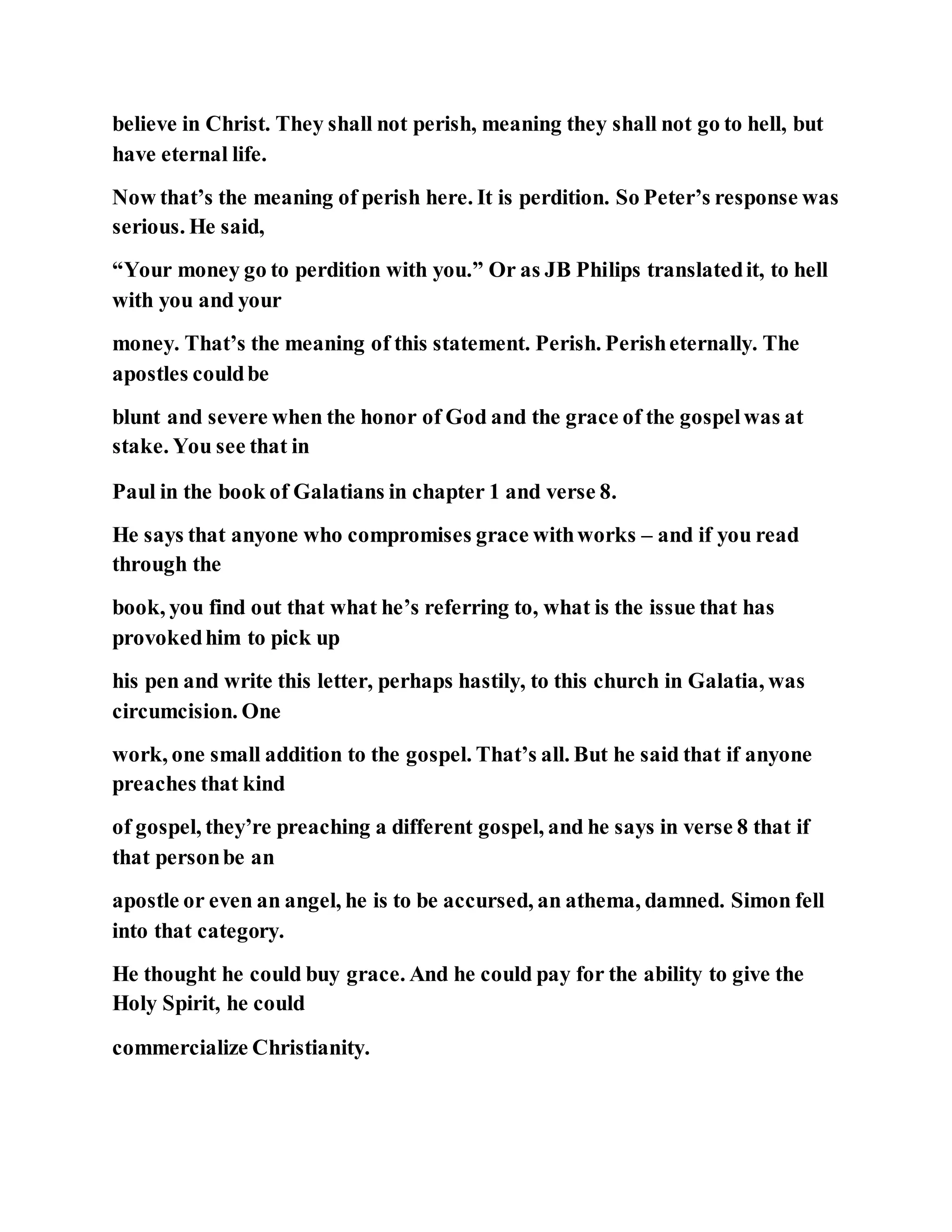 Jesus was converting a man of great sorcery