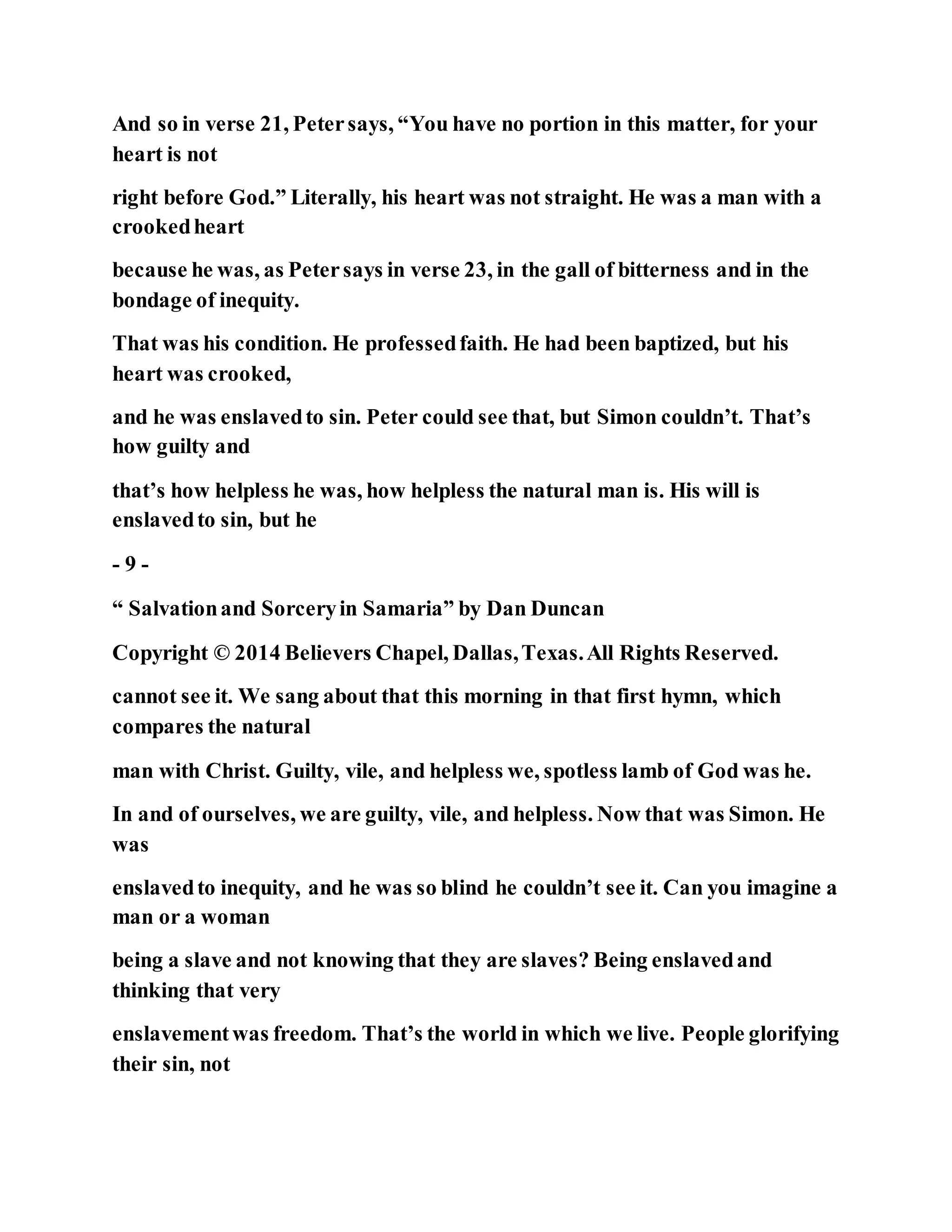 Jesus was converting a man of great sorcery