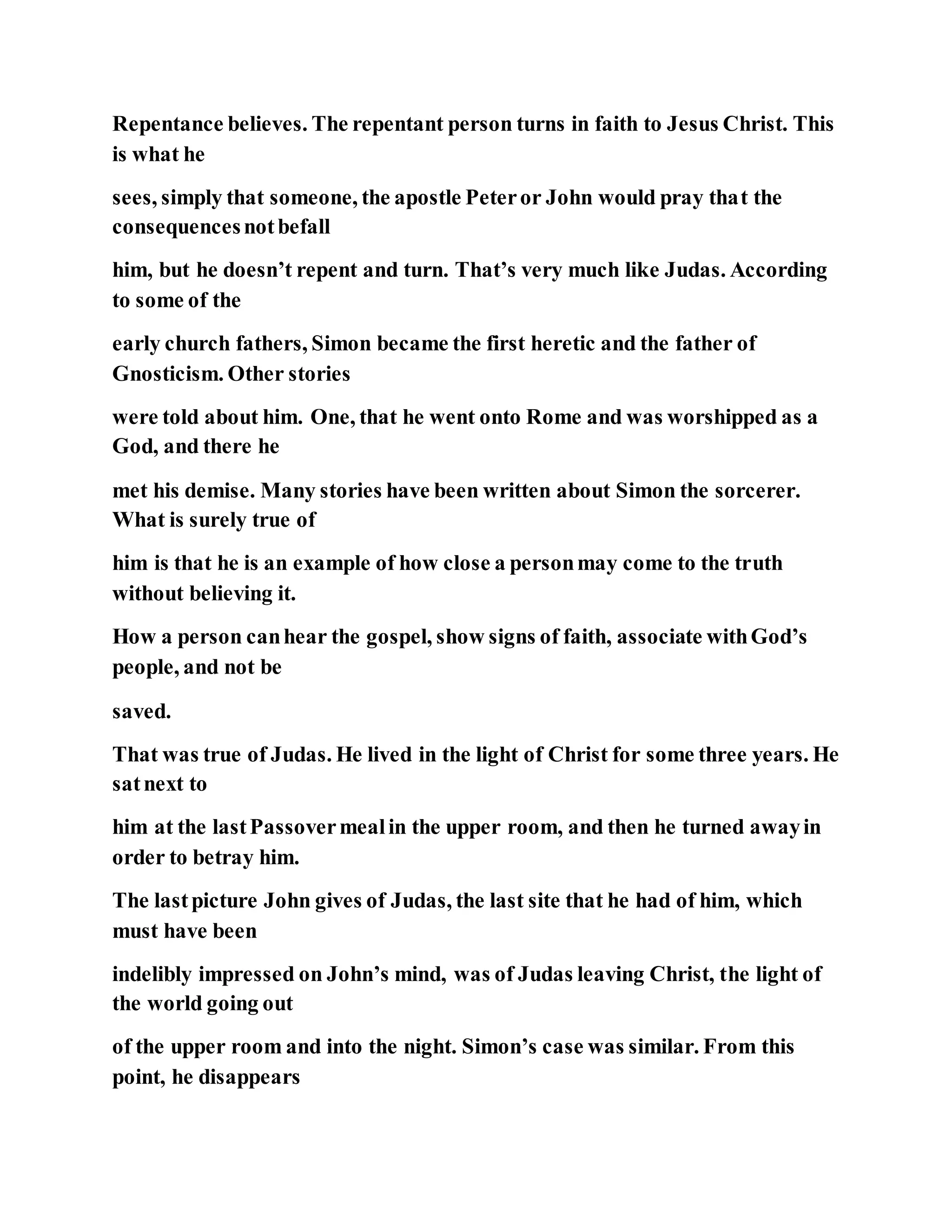 Jesus was converting a man of great sorcery