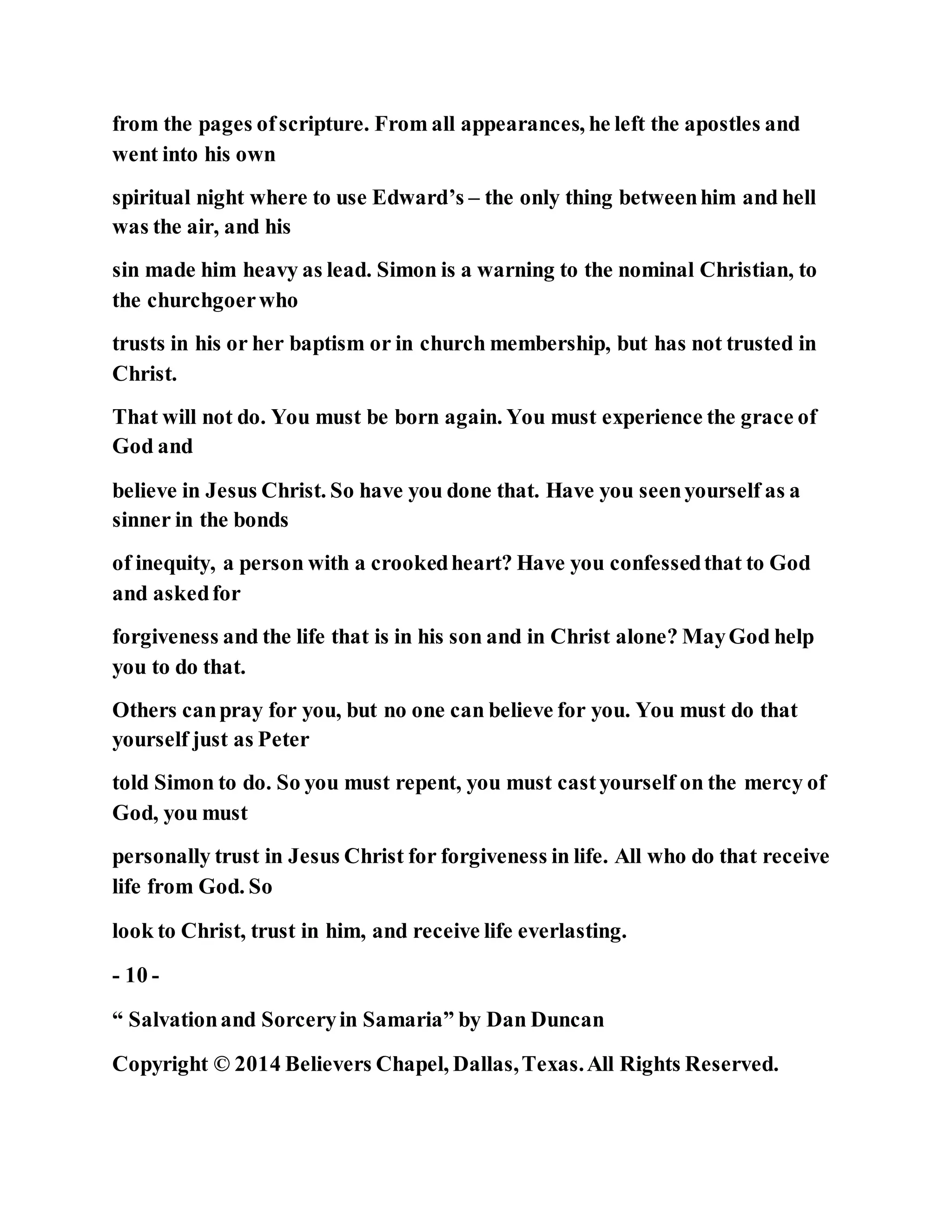 Jesus was converting a man of great sorcery