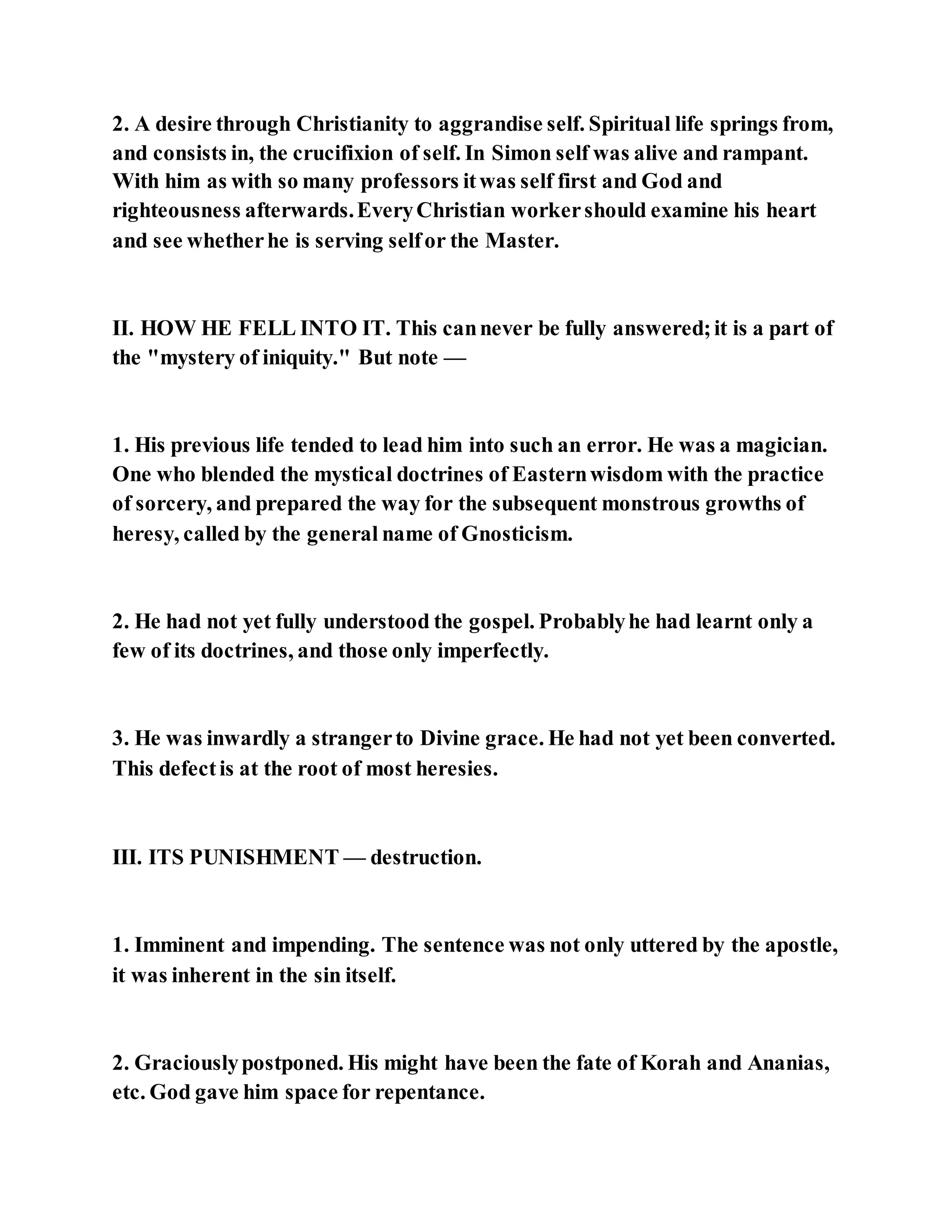 Jesus was converting a man of great sorcery