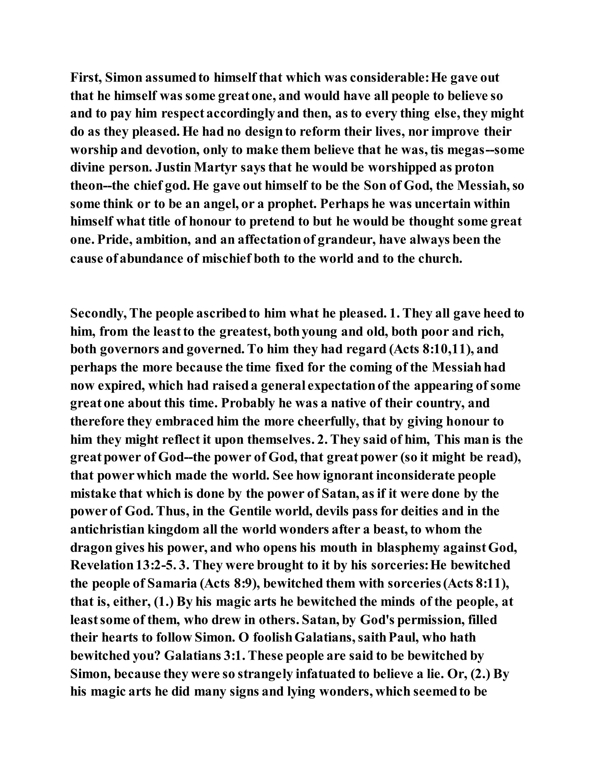 Jesus was converting a man of great sorcery