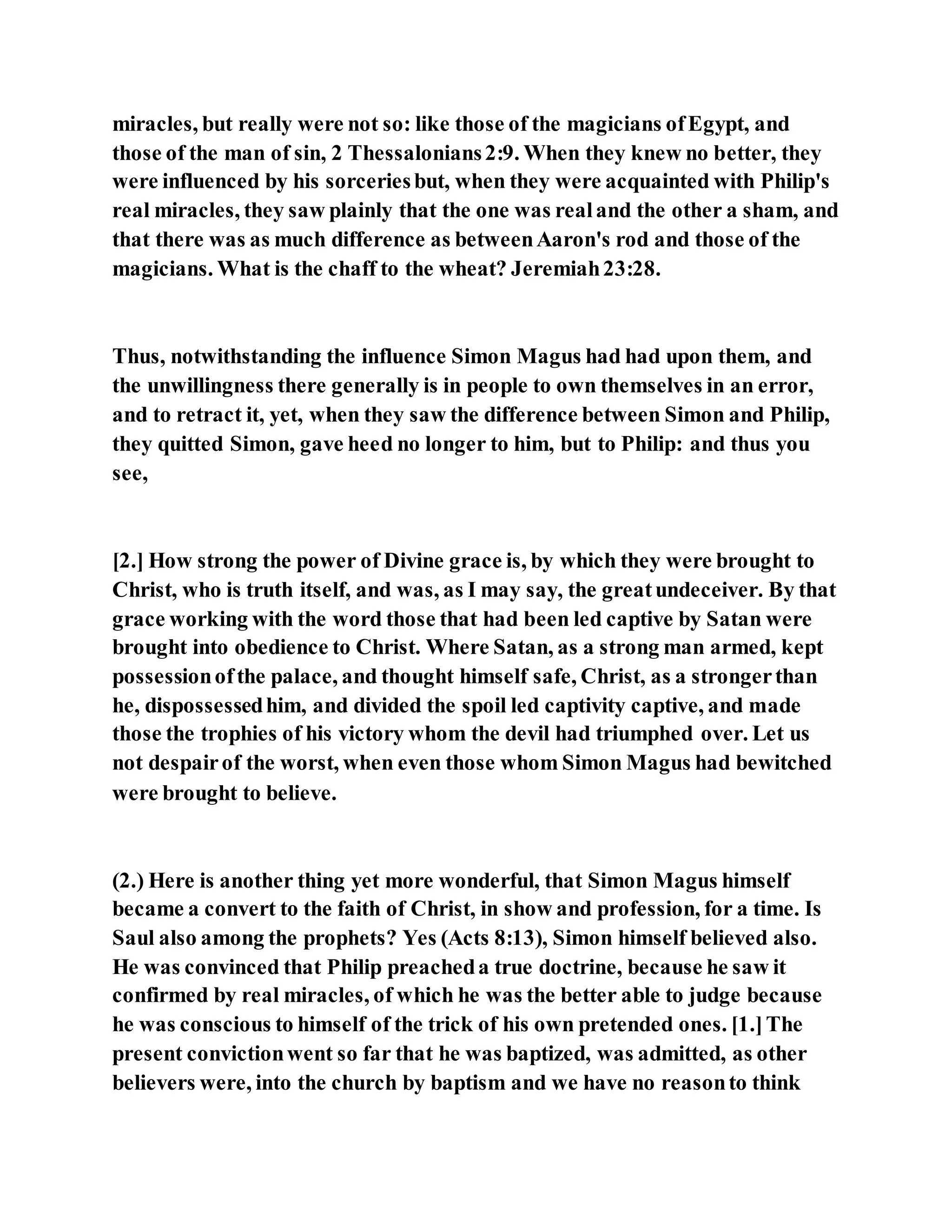 Jesus was converting a man of great sorcery