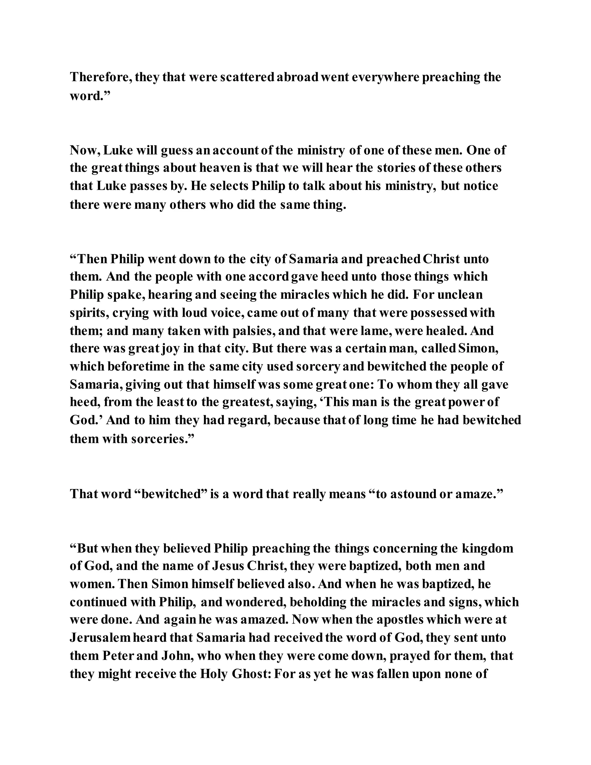 Jesus was converting a man of great sorcery