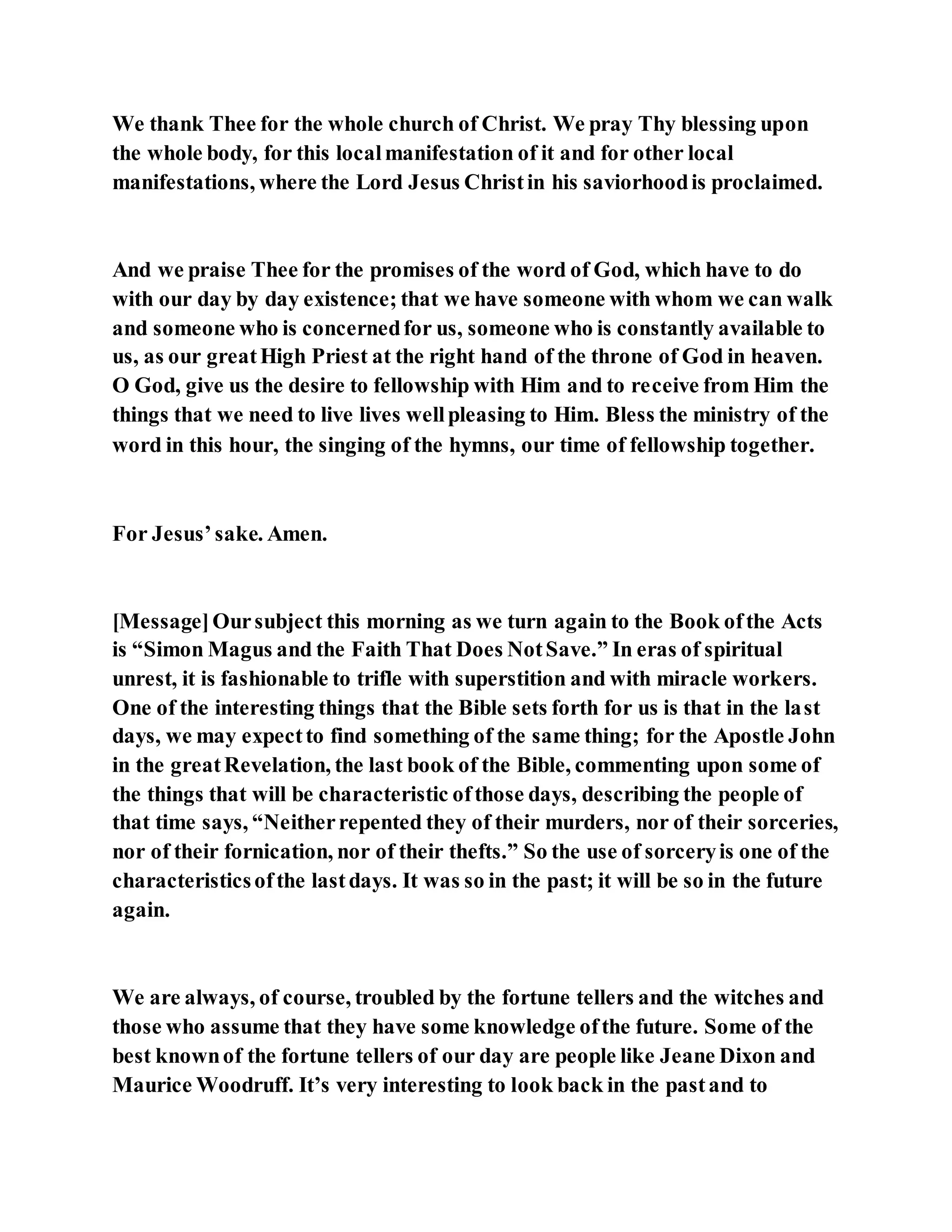 Jesus was converting a man of great sorcery