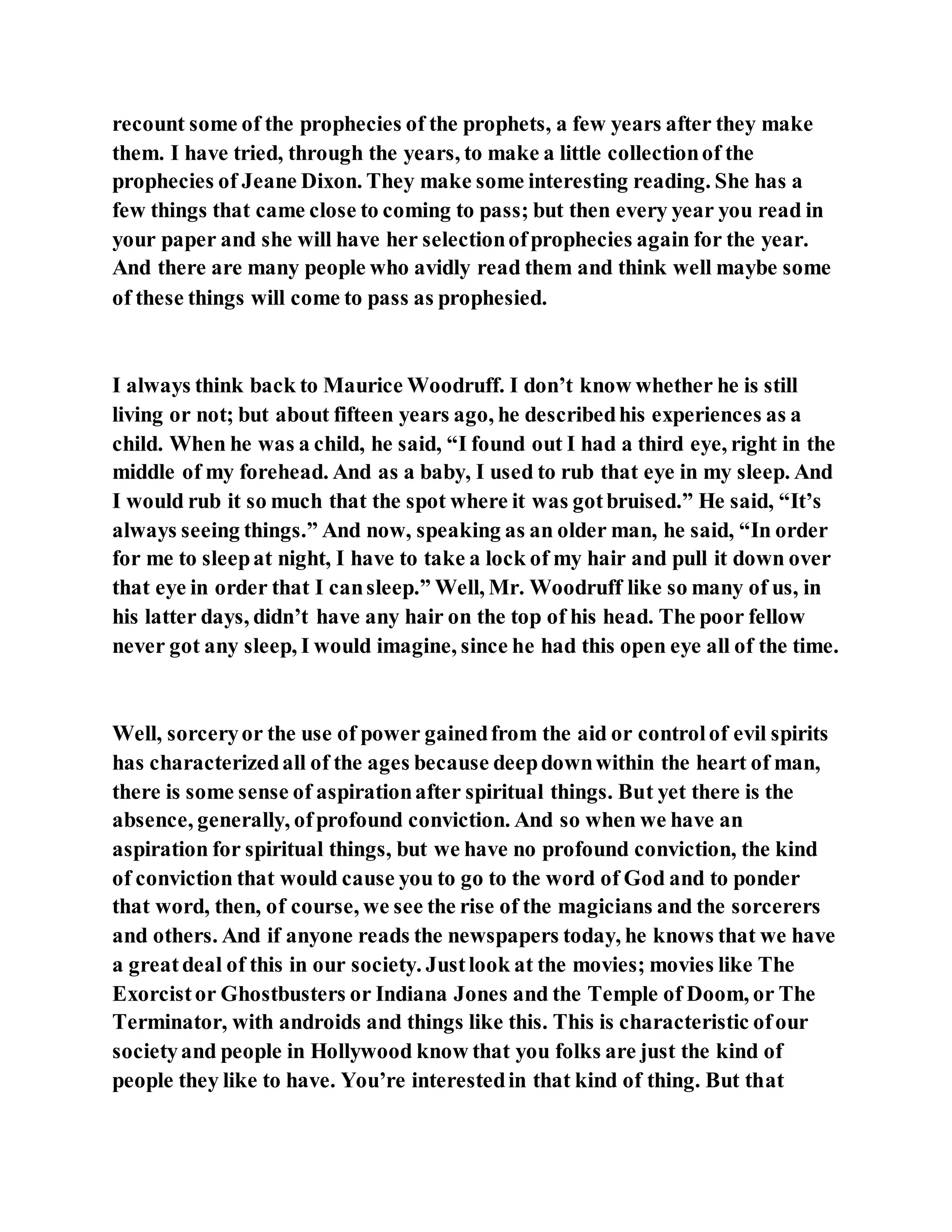 Jesus was converting a man of great sorcery