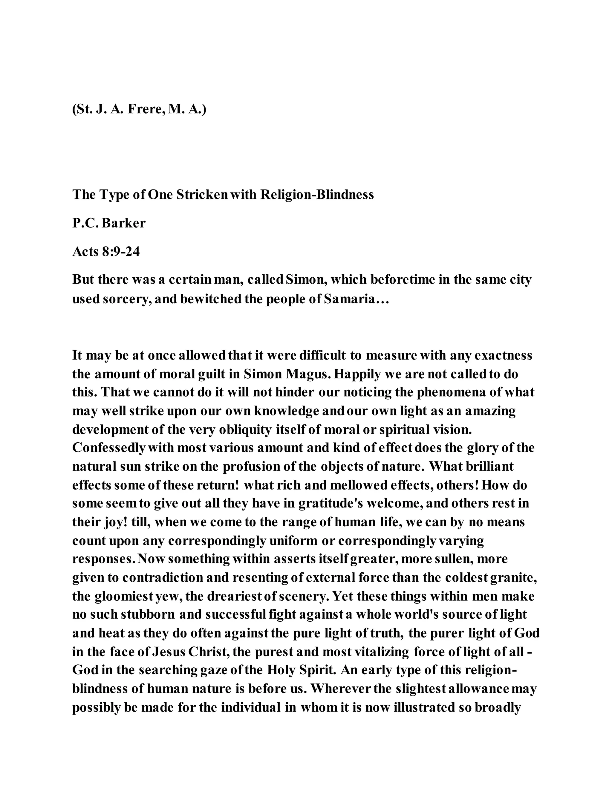 Jesus was converting a man of great sorcery