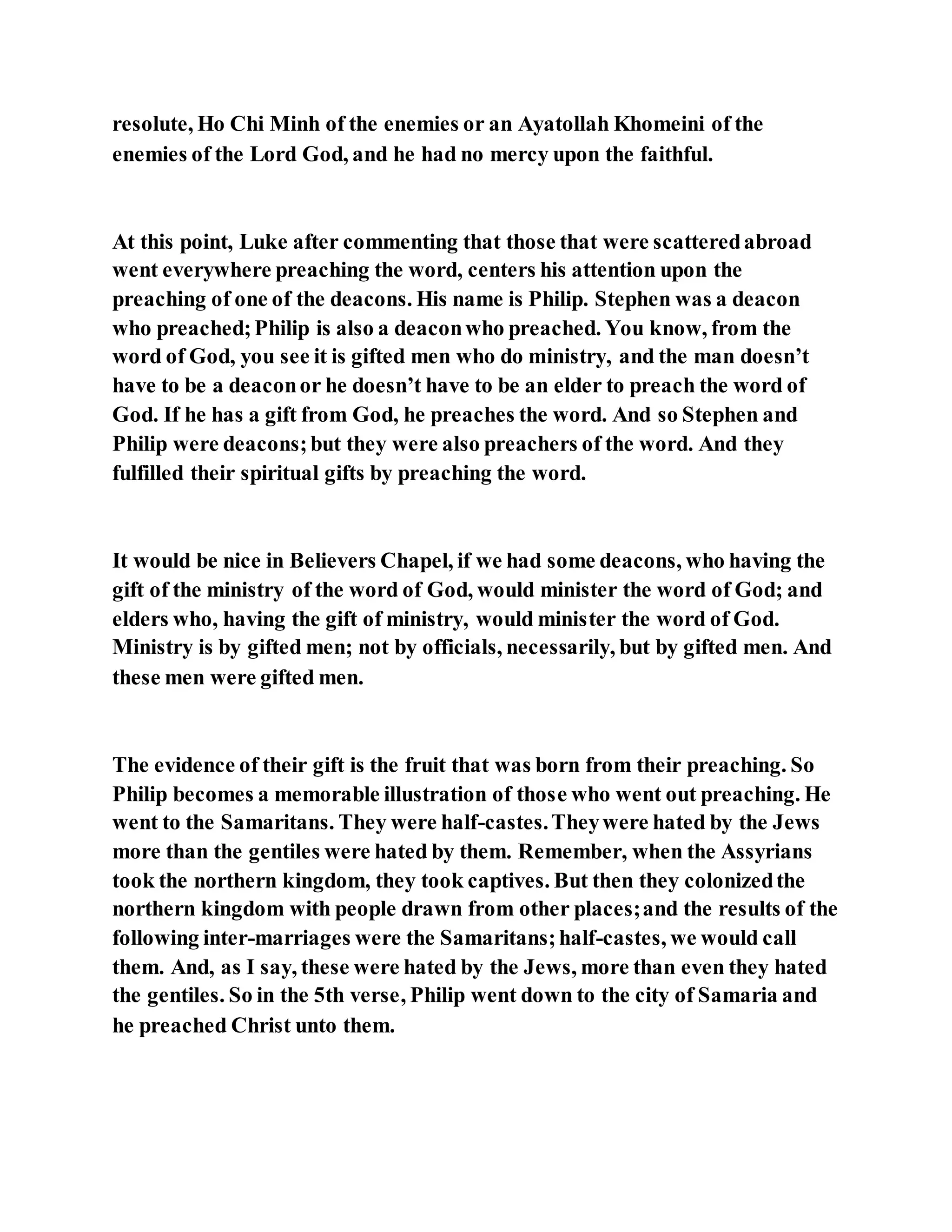 Jesus was converting a man of great sorcery