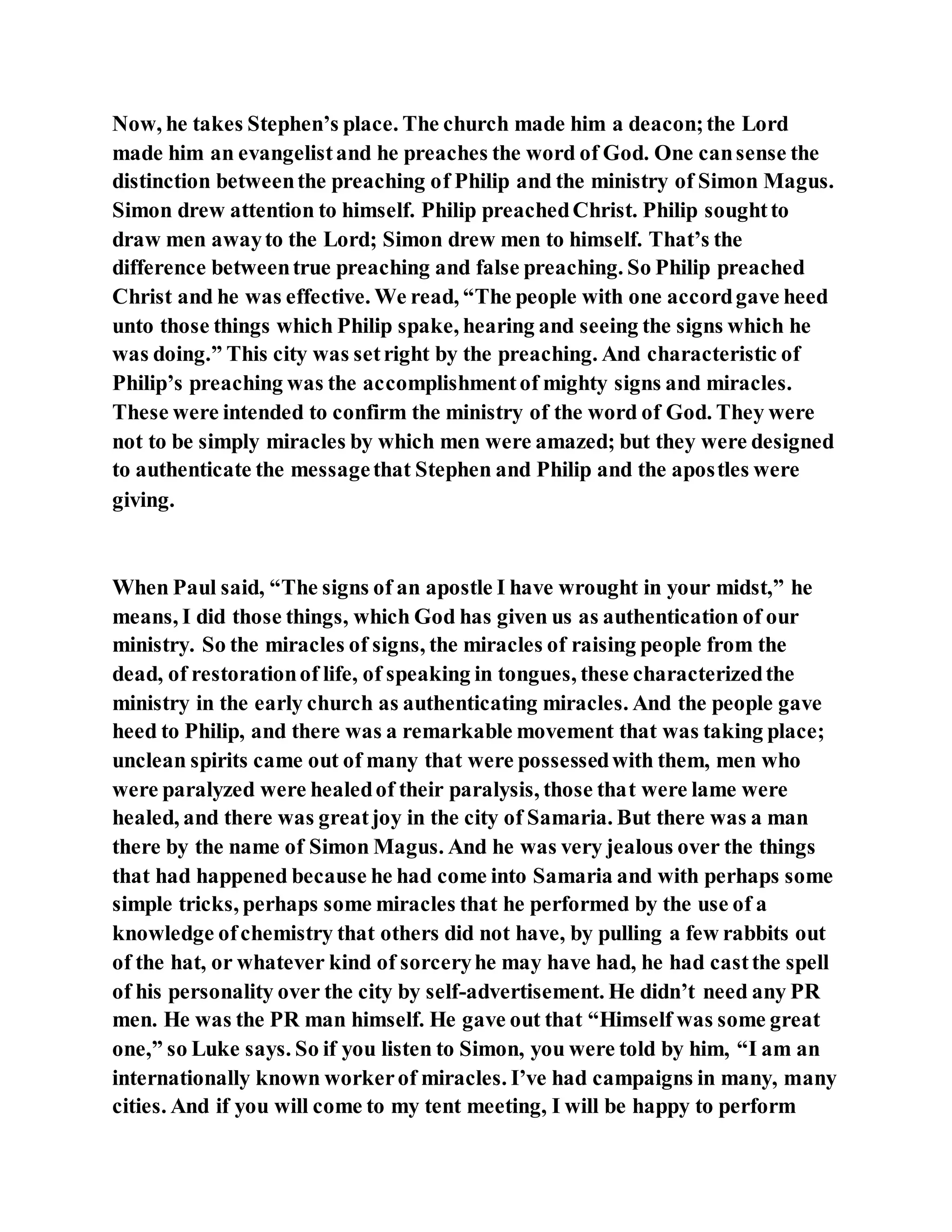 Jesus was converting a man of great sorcery