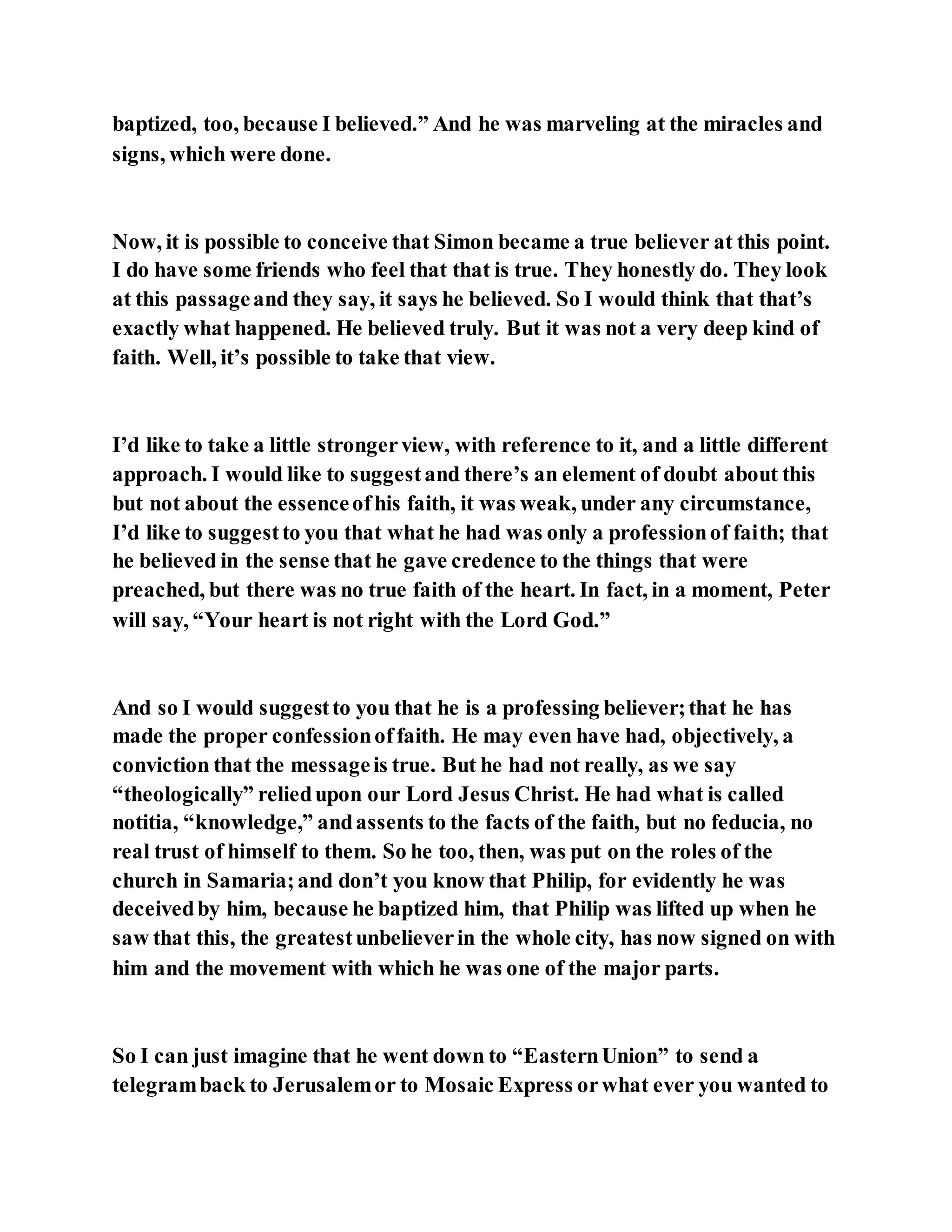 Jesus was converting a man of great sorcery