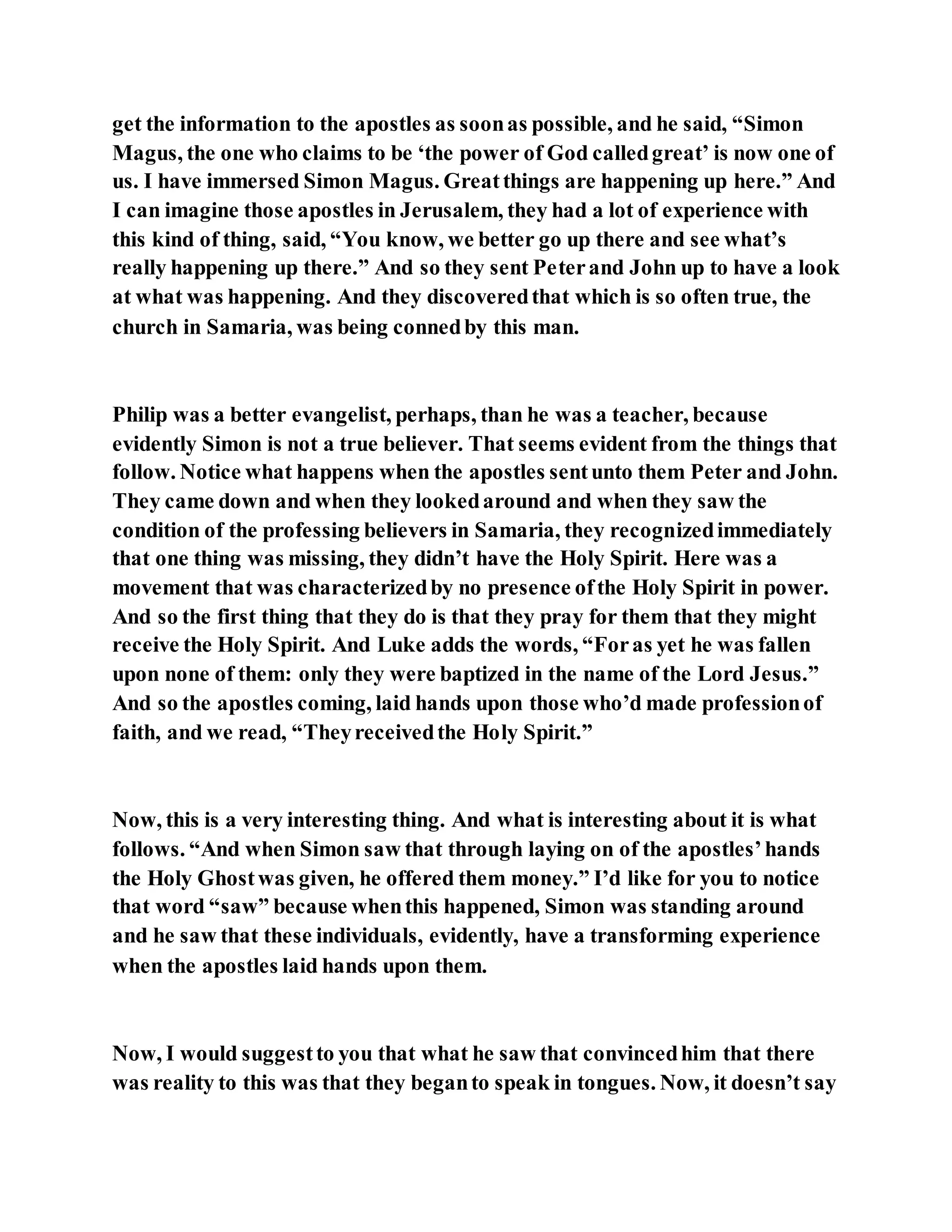 Jesus was converting a man of great sorcery