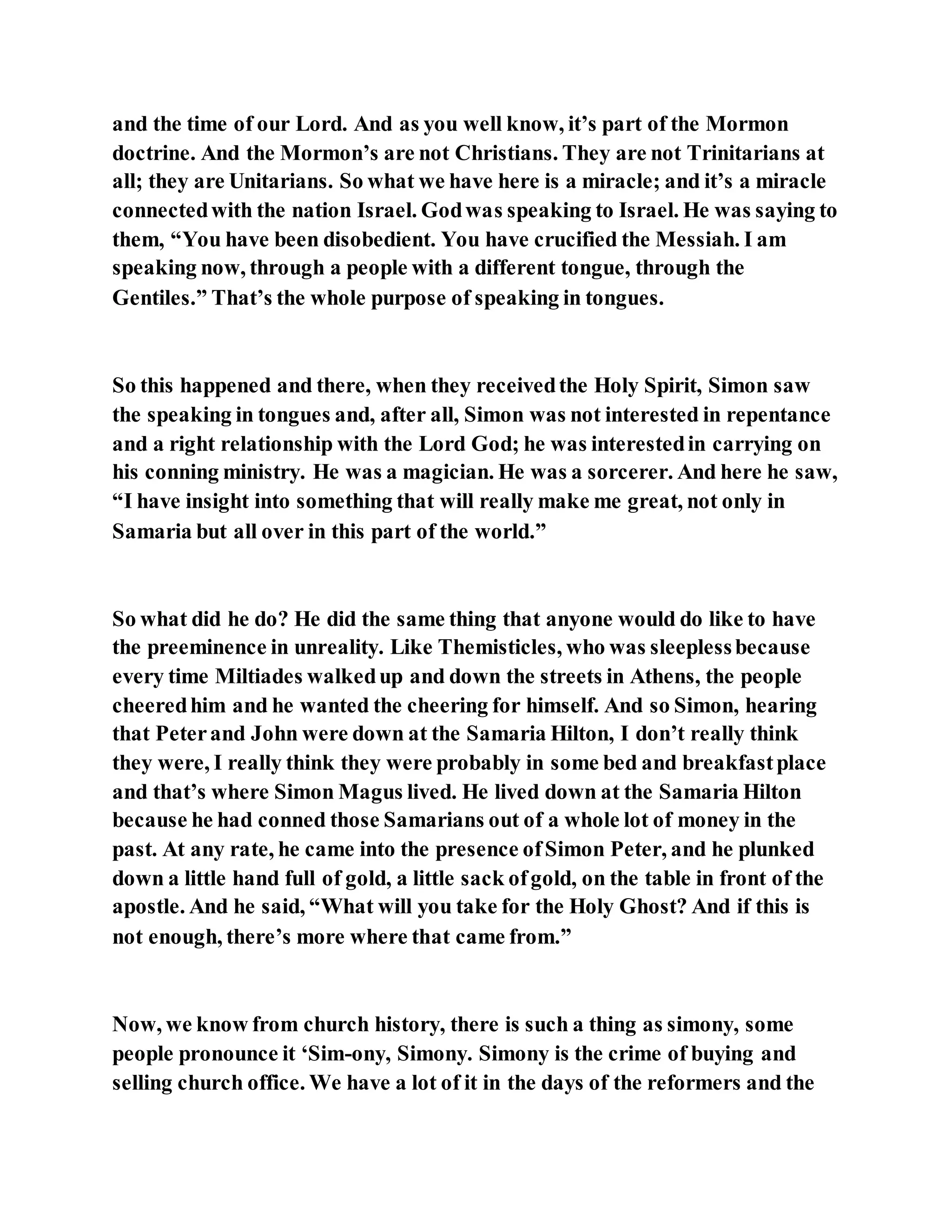 Jesus was converting a man of great sorcery