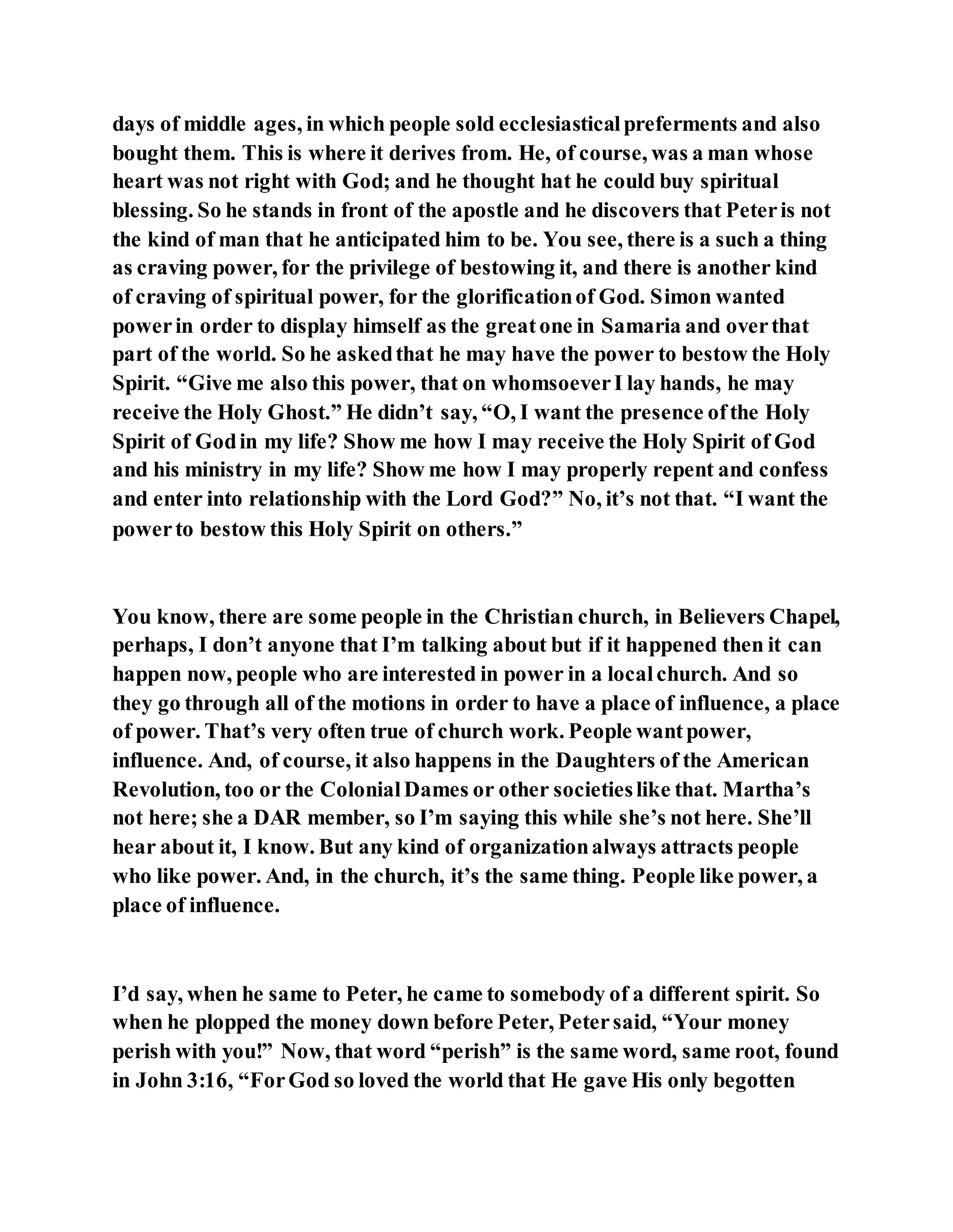 Jesus was converting a man of great sorcery