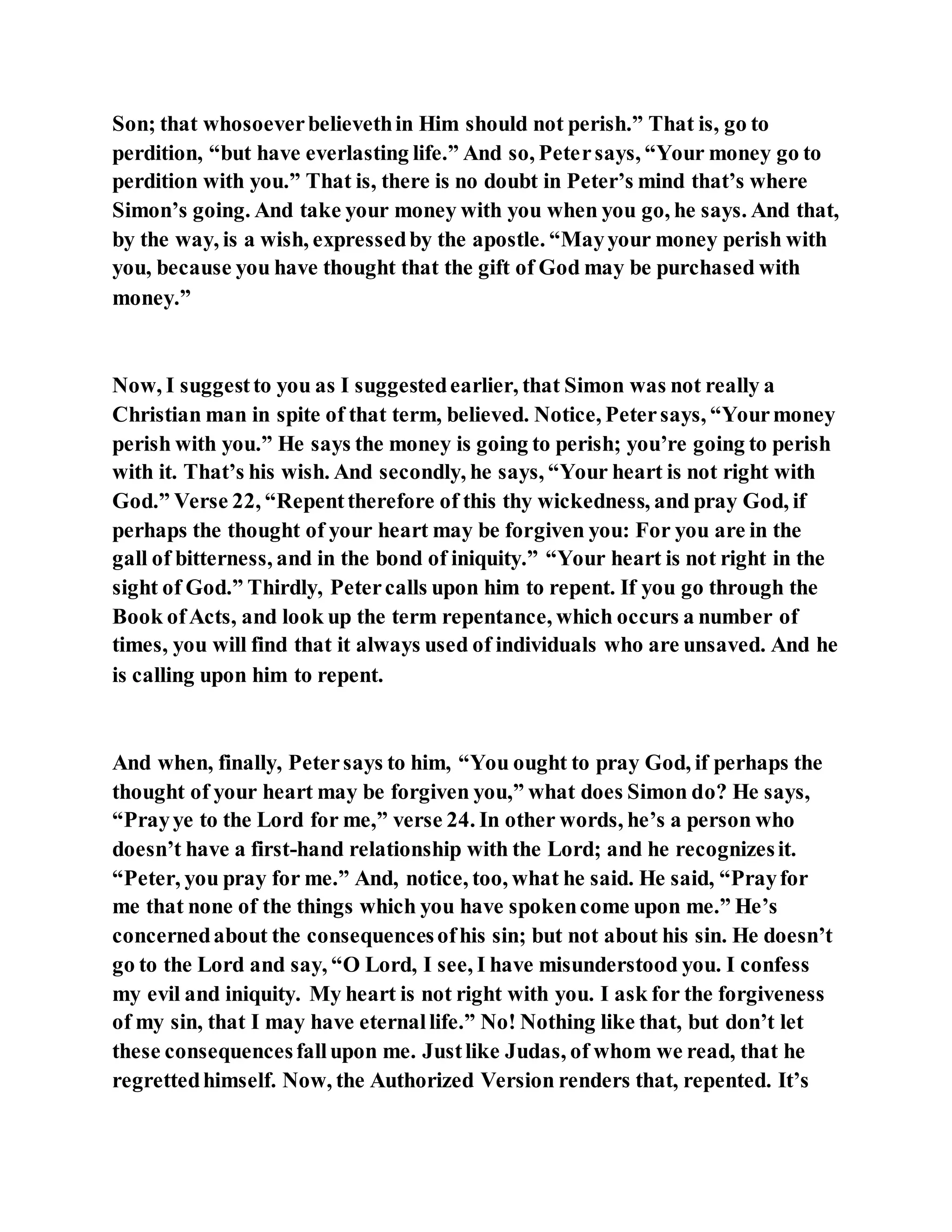 Jesus was converting a man of great sorcery