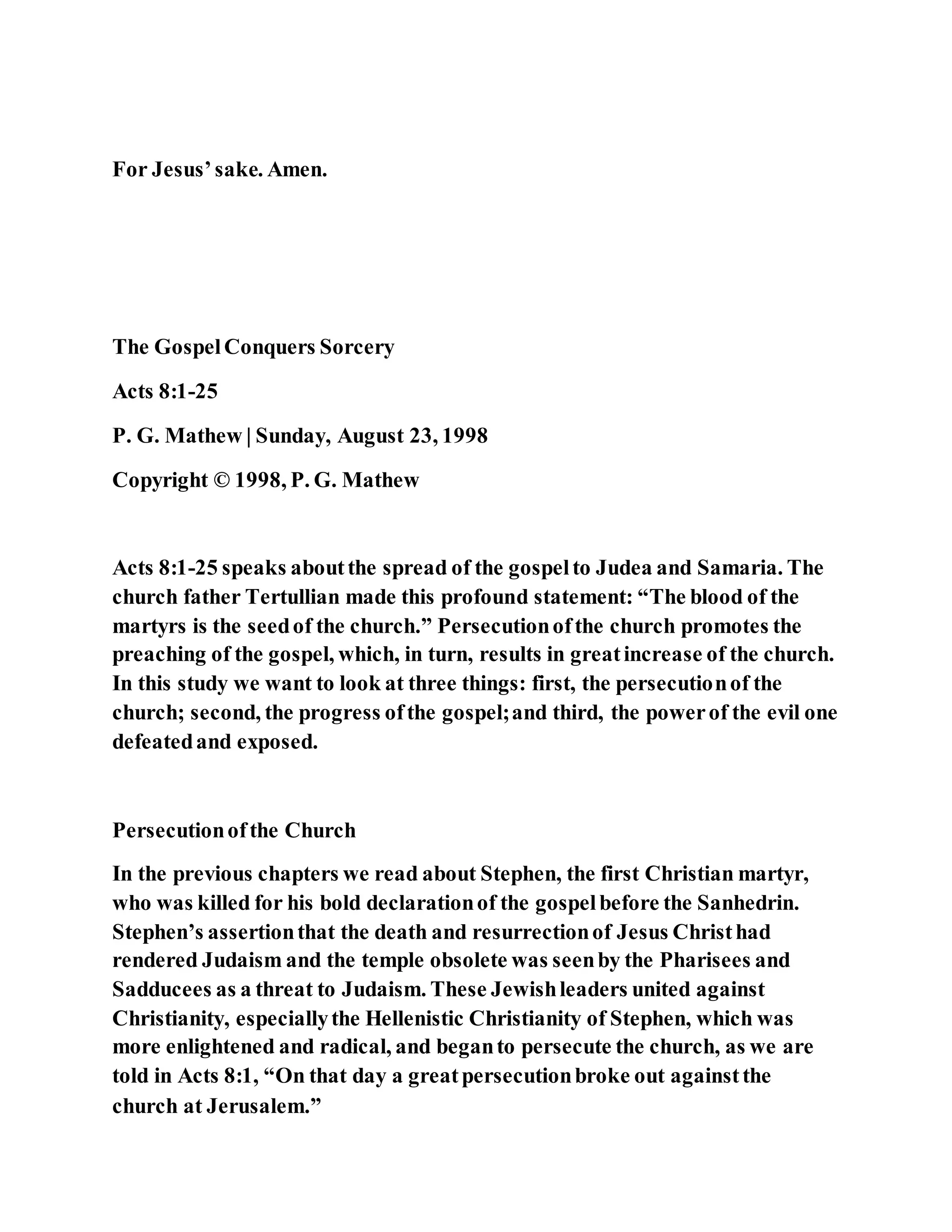 Jesus was converting a man of great sorcery