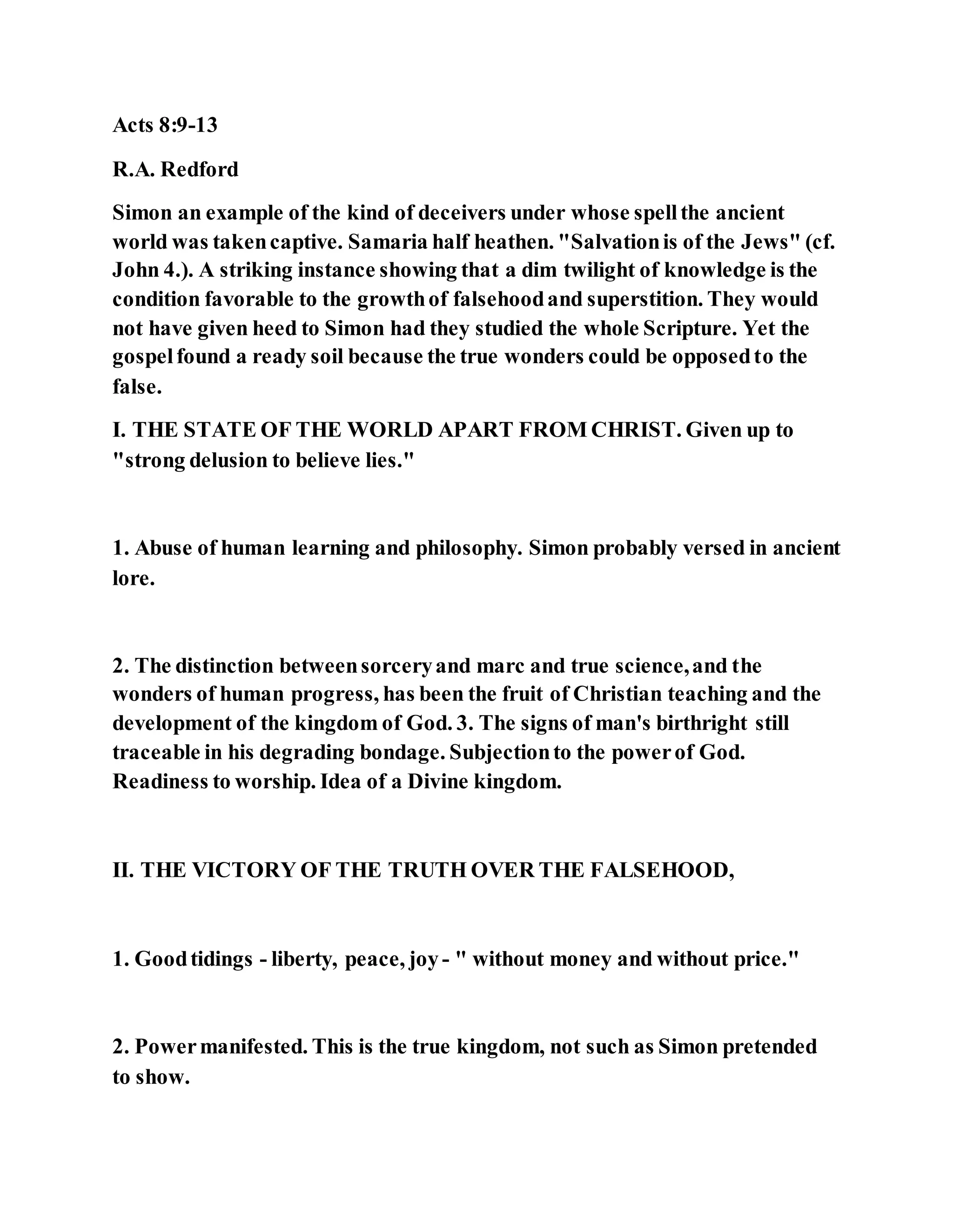 Jesus was converting a man of great sorcery