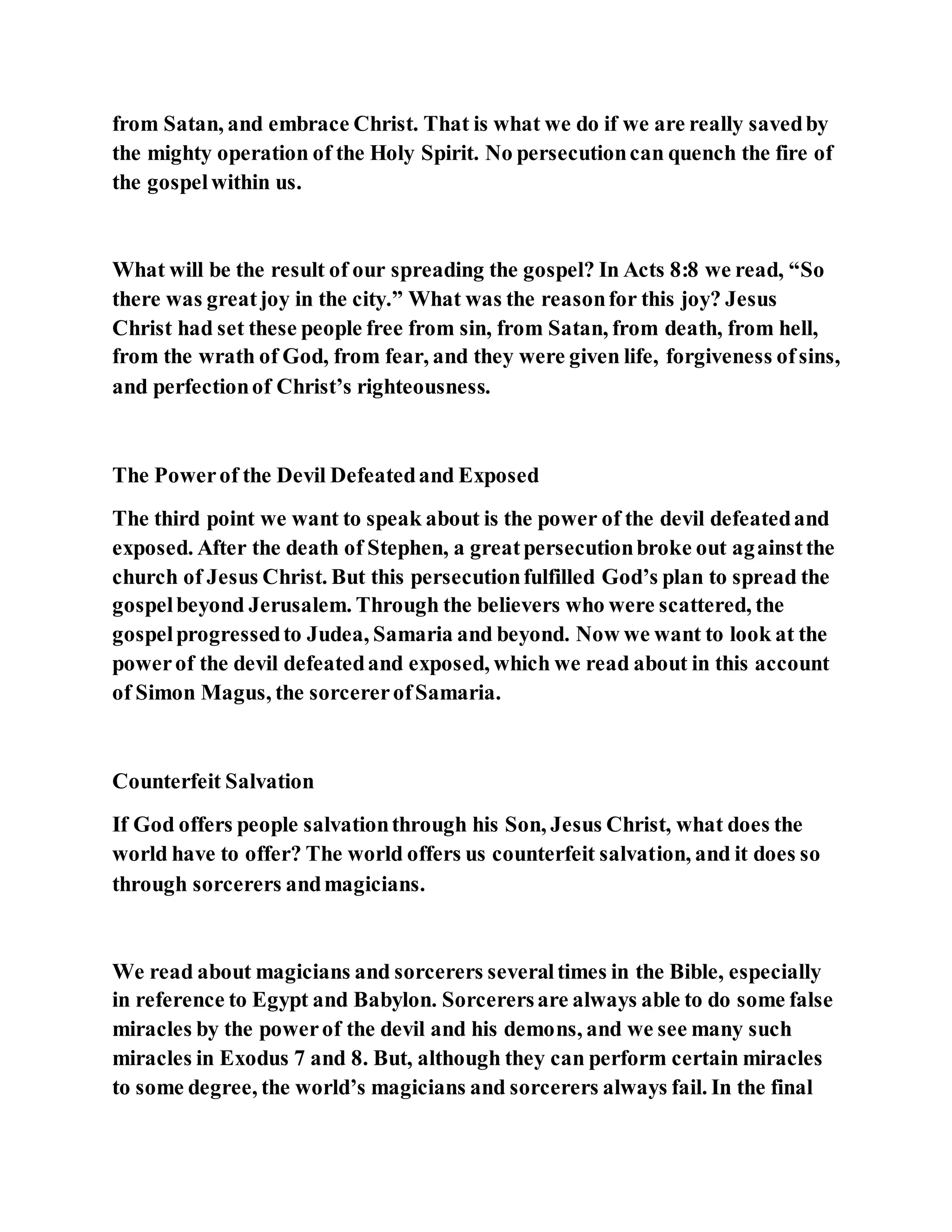 Jesus was converting a man of great sorcery