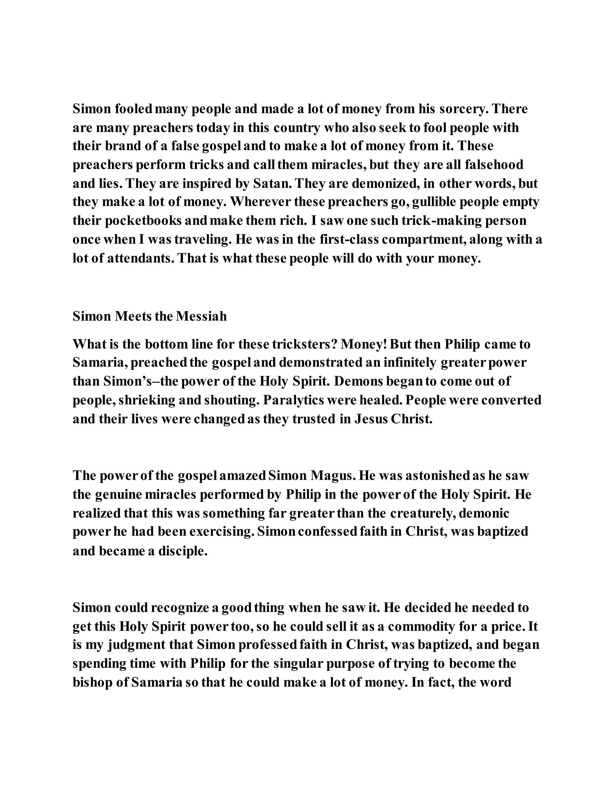 Jesus was converting a man of great sorcery