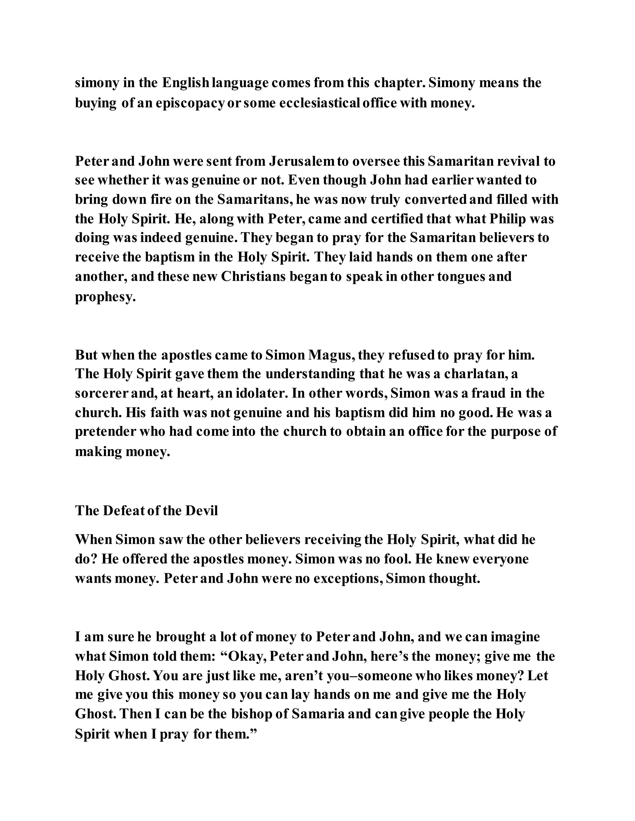 Jesus was converting a man of great sorcery