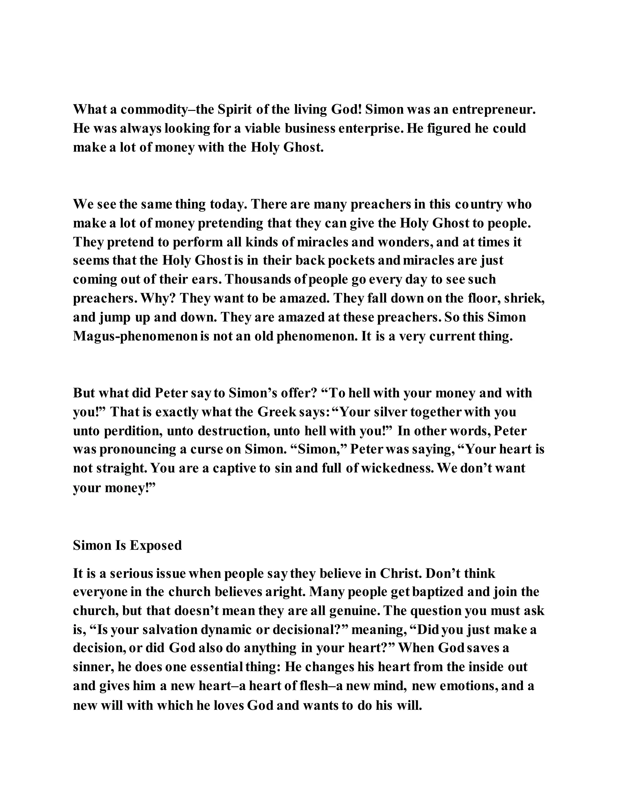 Jesus was converting a man of great sorcery