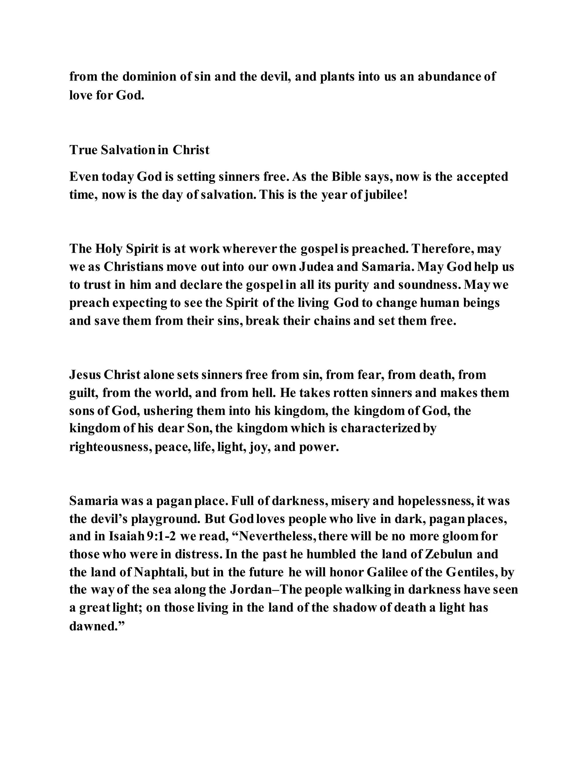 Jesus was converting a man of great sorcery