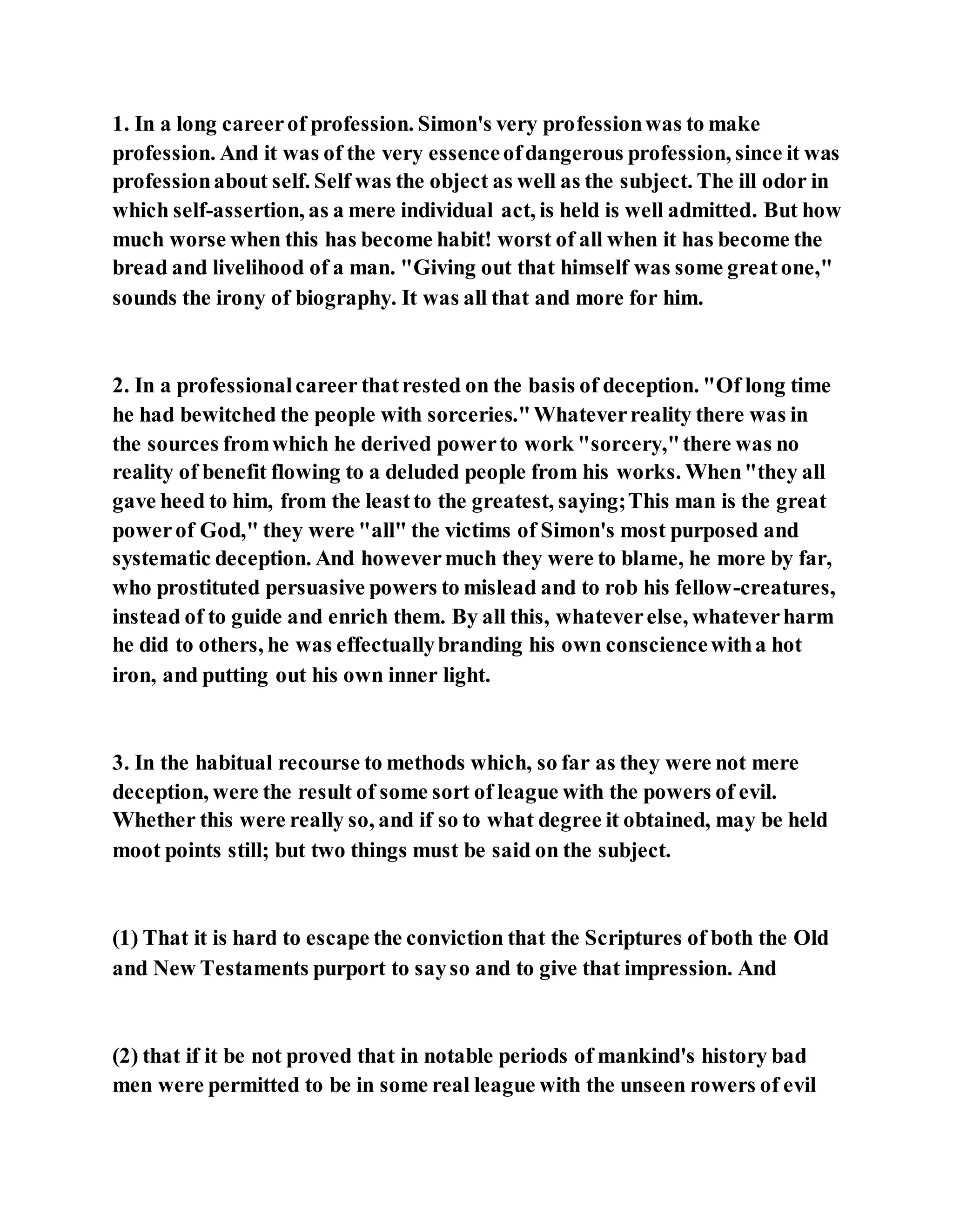 Jesus was converting a man of great sorcery