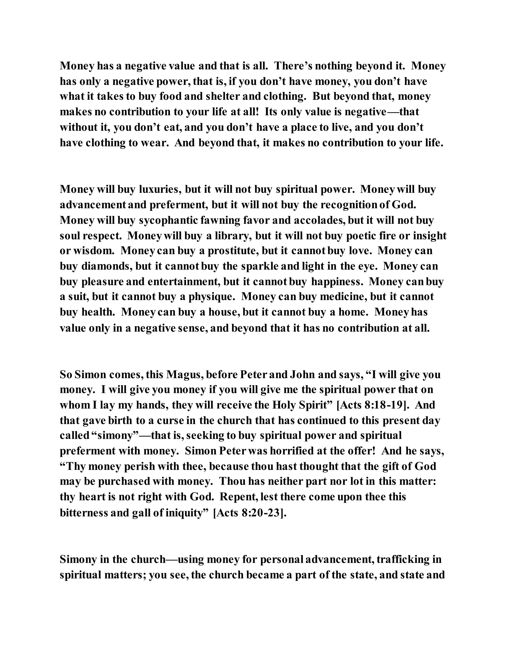 Jesus was converting a man of great sorcery