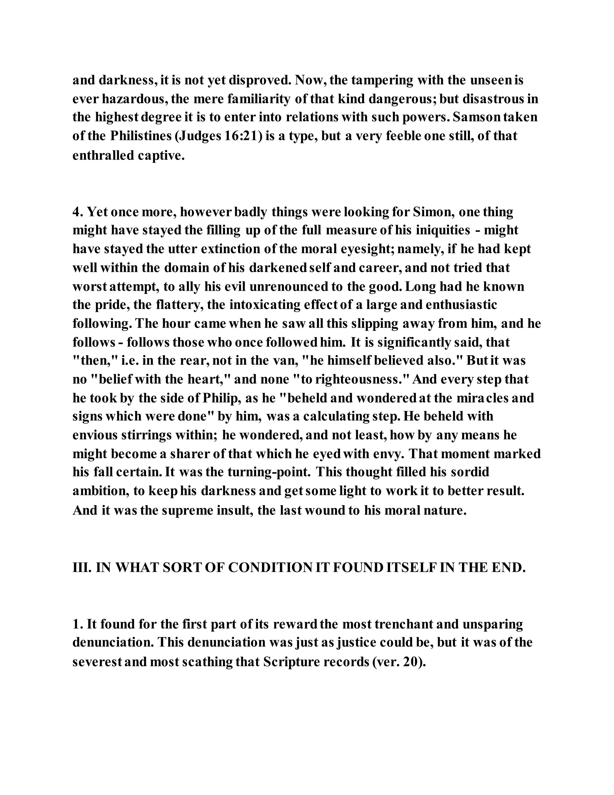 Jesus was converting a man of great sorcery