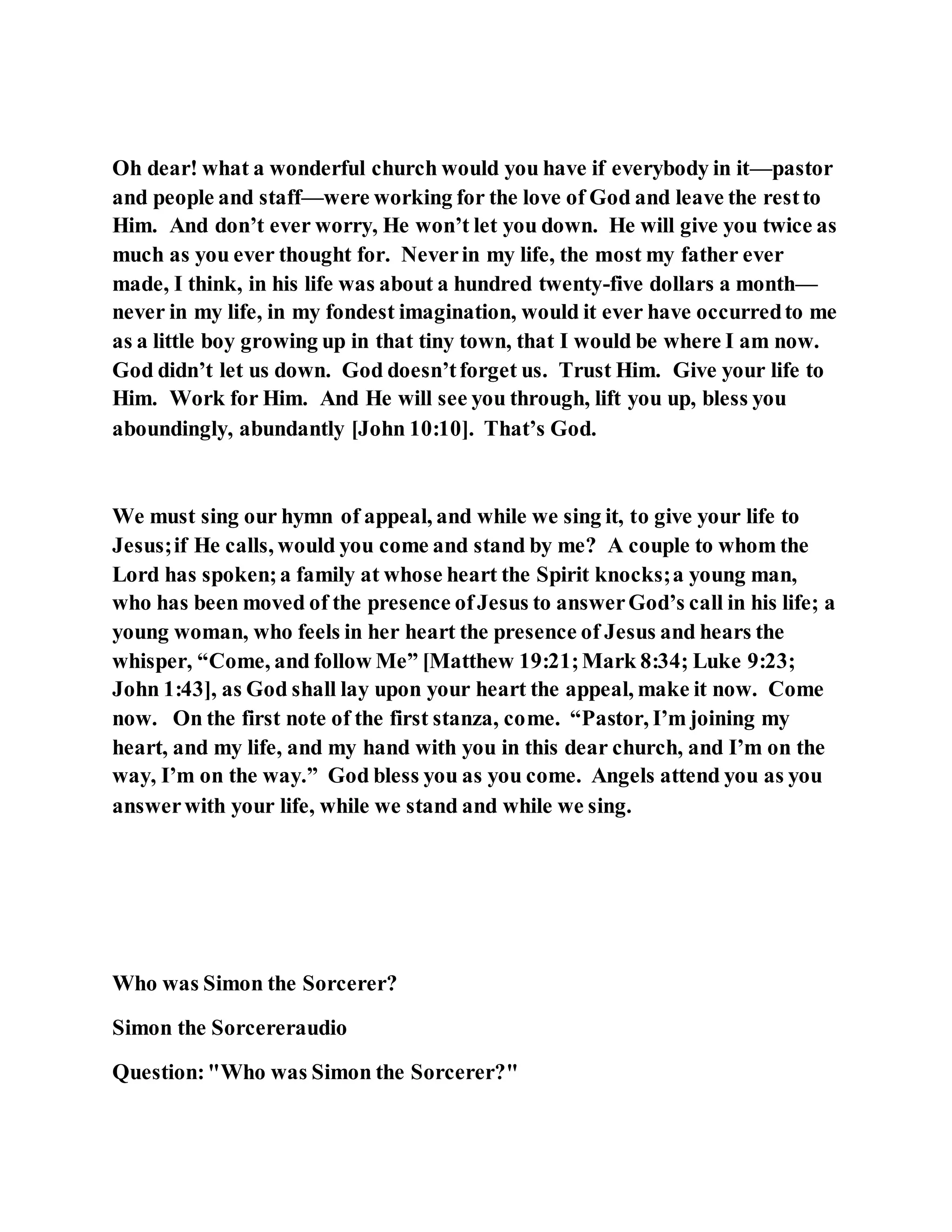 Jesus was converting a man of great sorcery