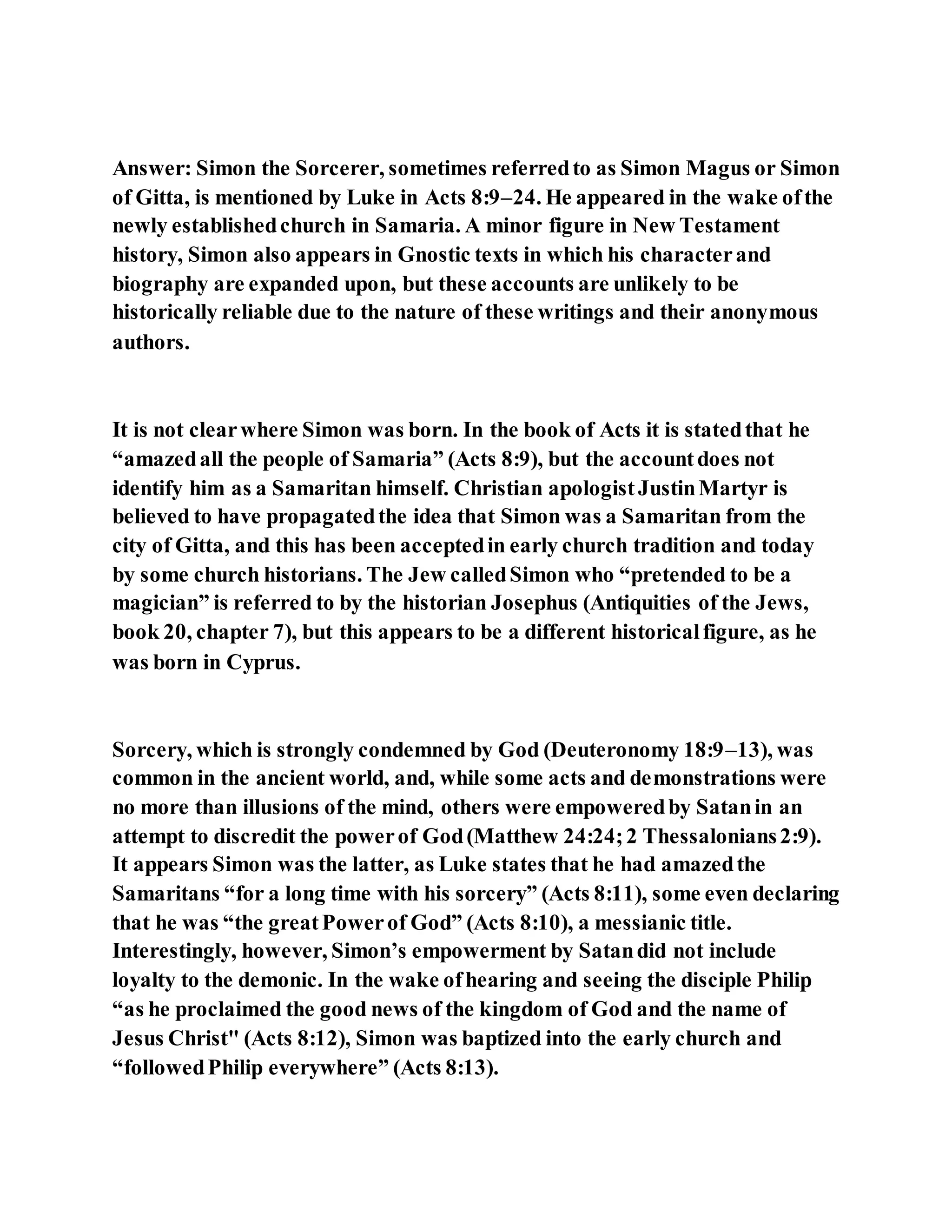 Jesus was converting a man of great sorcery