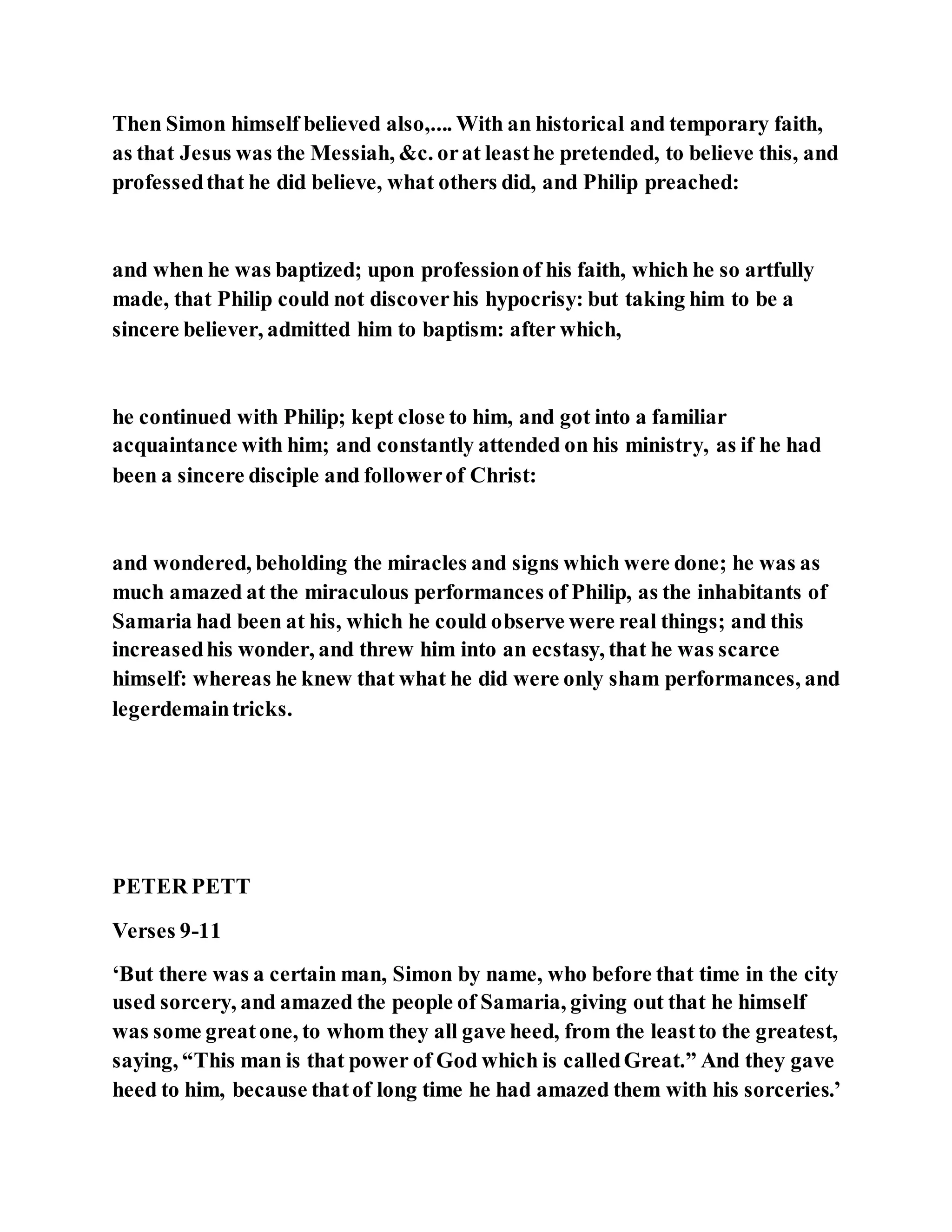 Jesus was converting a man of great sorcery