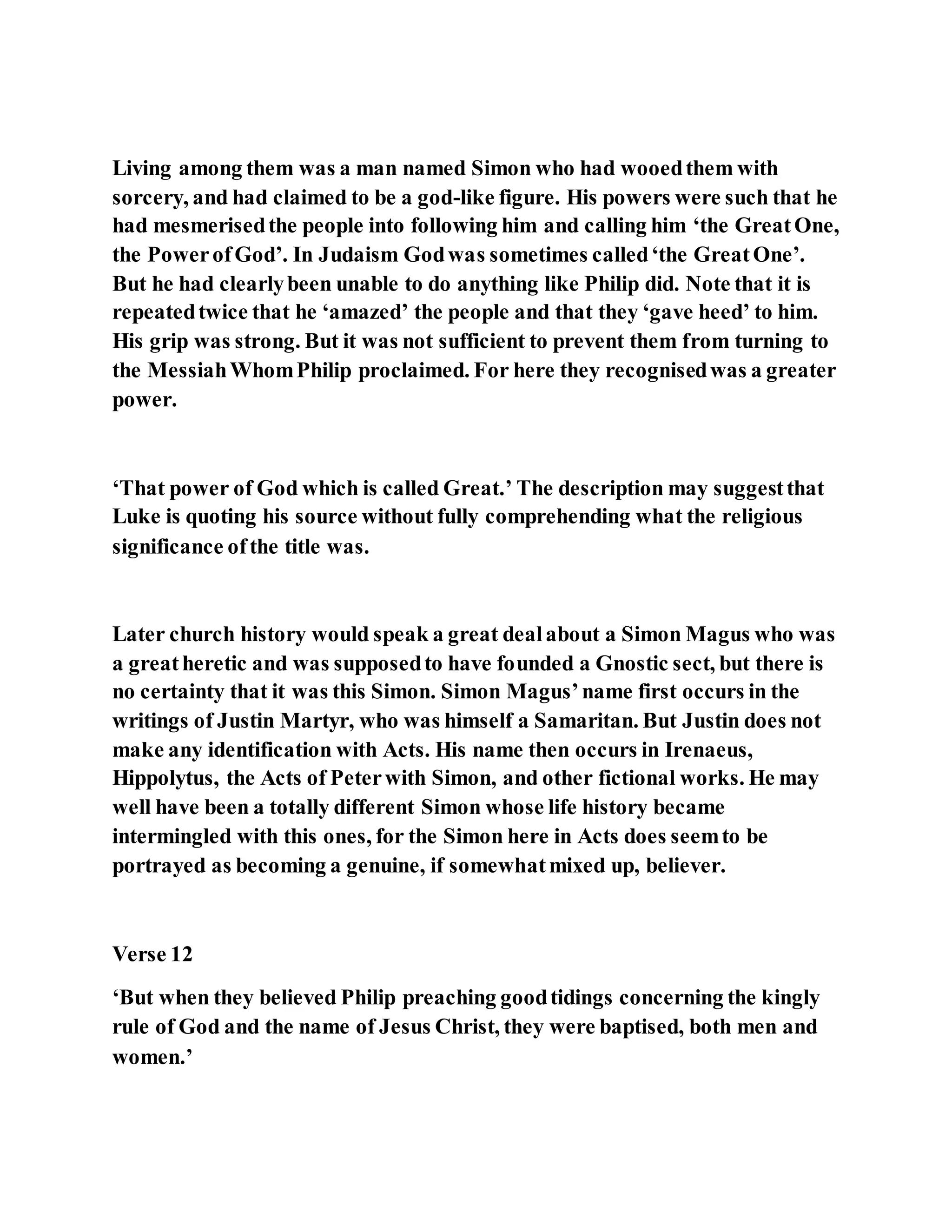 Jesus was converting a man of great sorcery