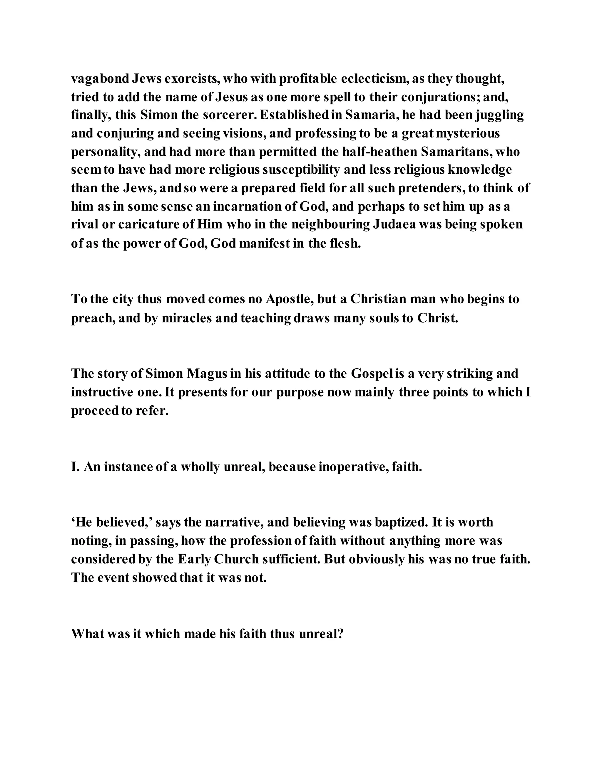 Jesus was converting a man of great sorcery