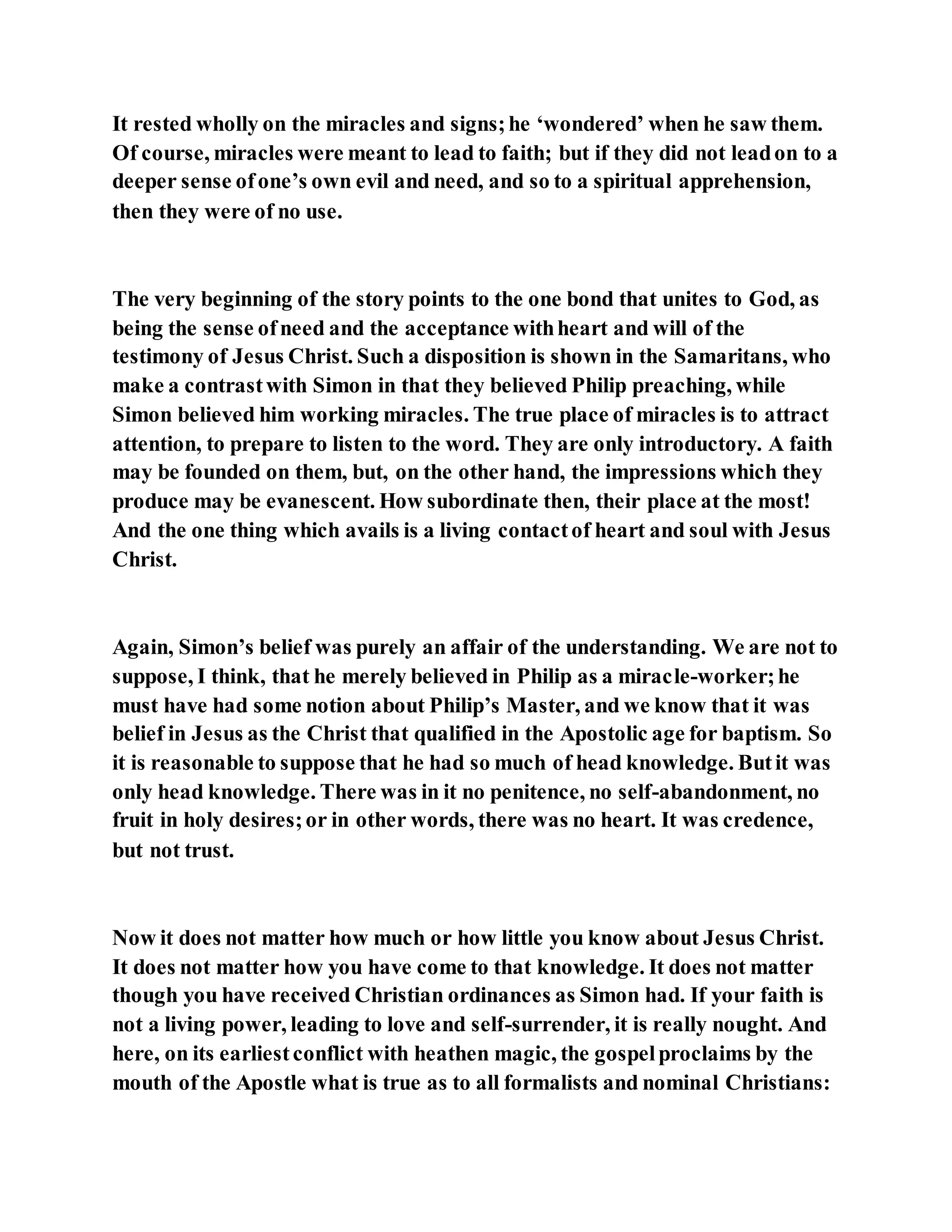 Jesus was converting a man of great sorcery