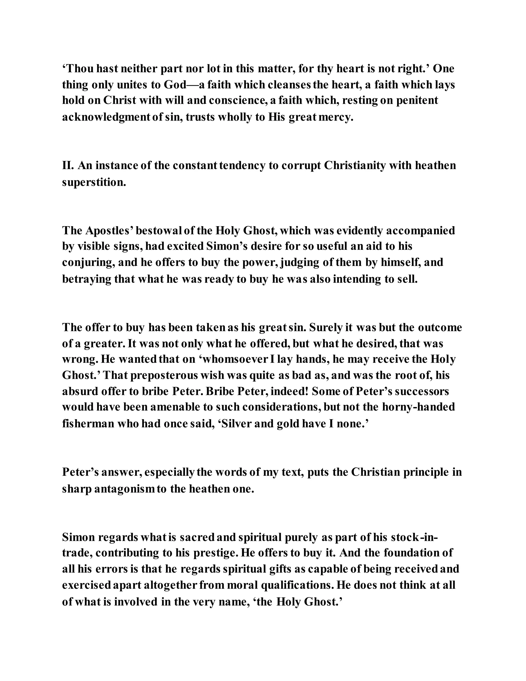 Jesus was converting a man of great sorcery