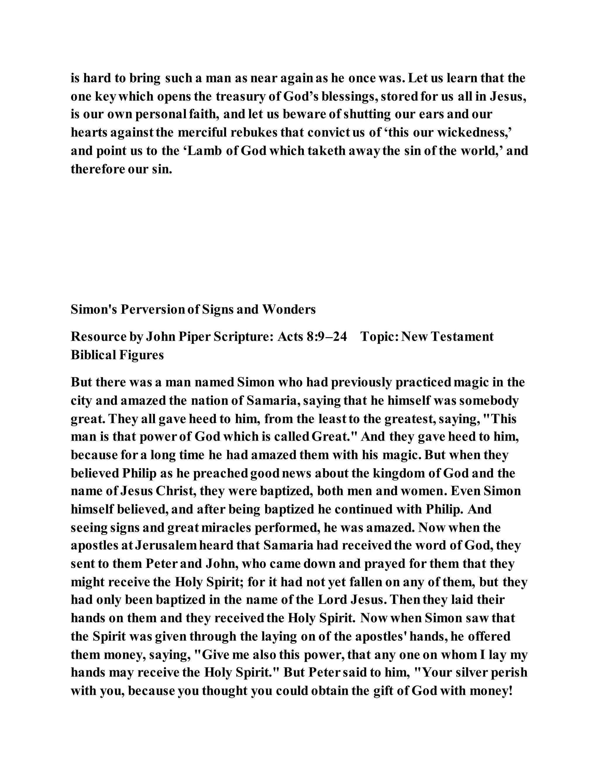 Jesus was converting a man of great sorcery