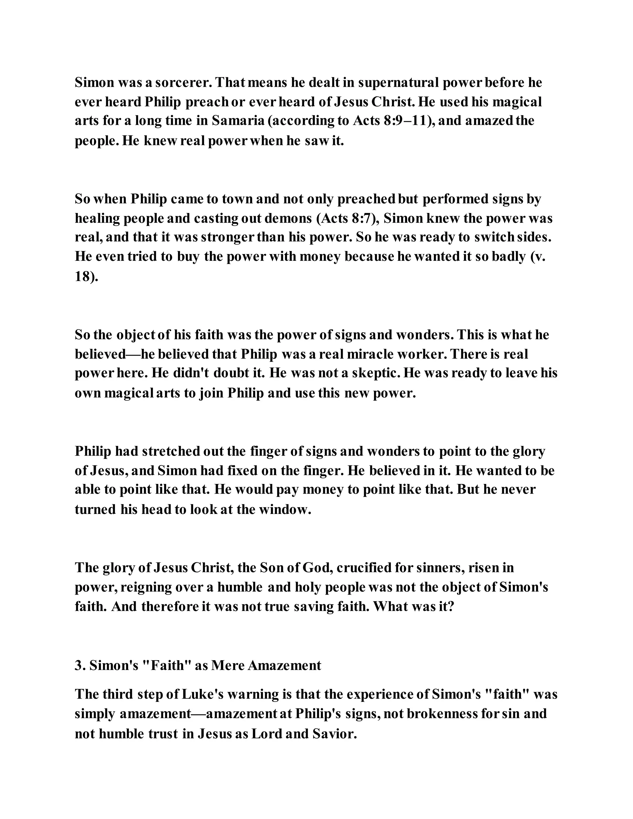 Jesus was converting a man of great sorcery