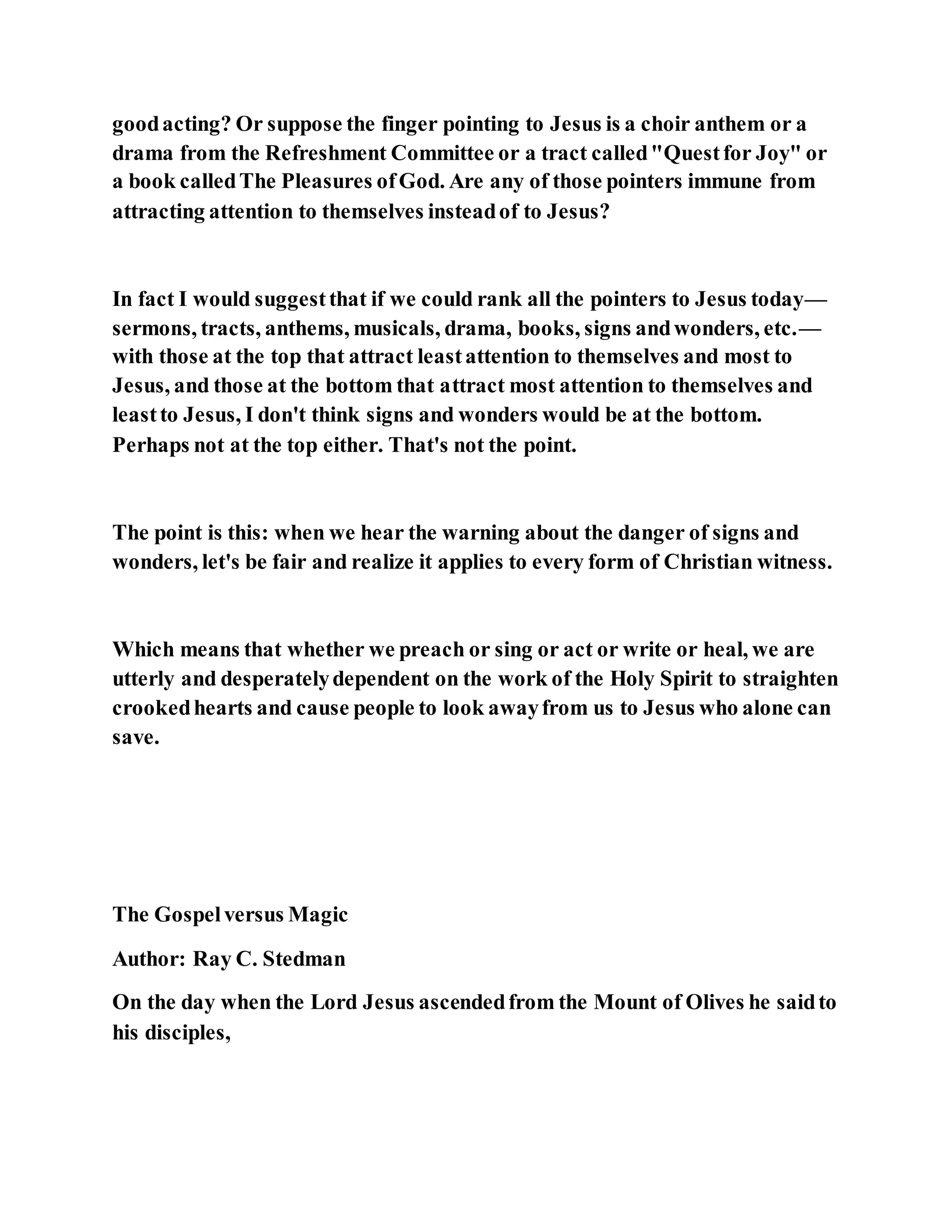 Jesus was converting a man of great sorcery