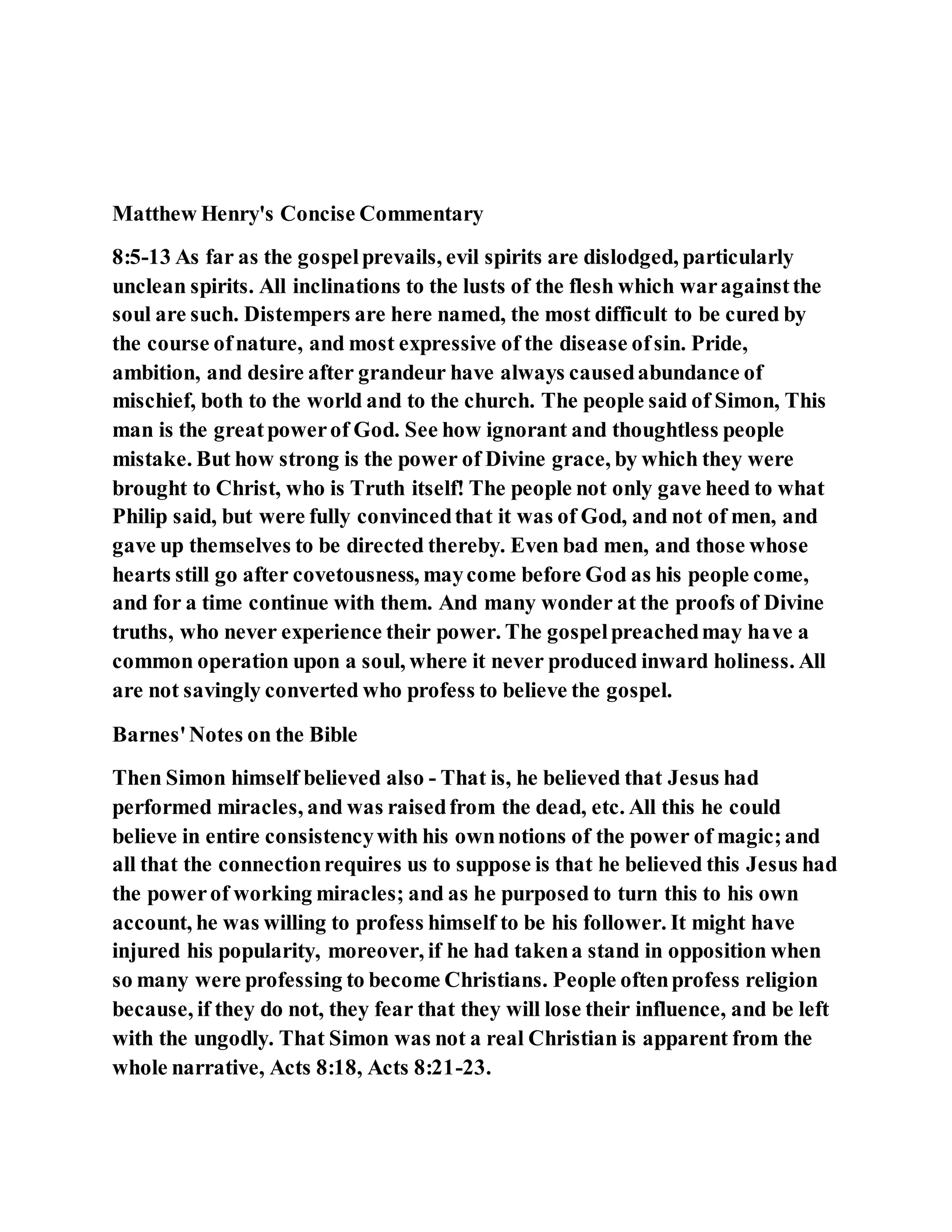 Jesus was converting a man of great sorcery