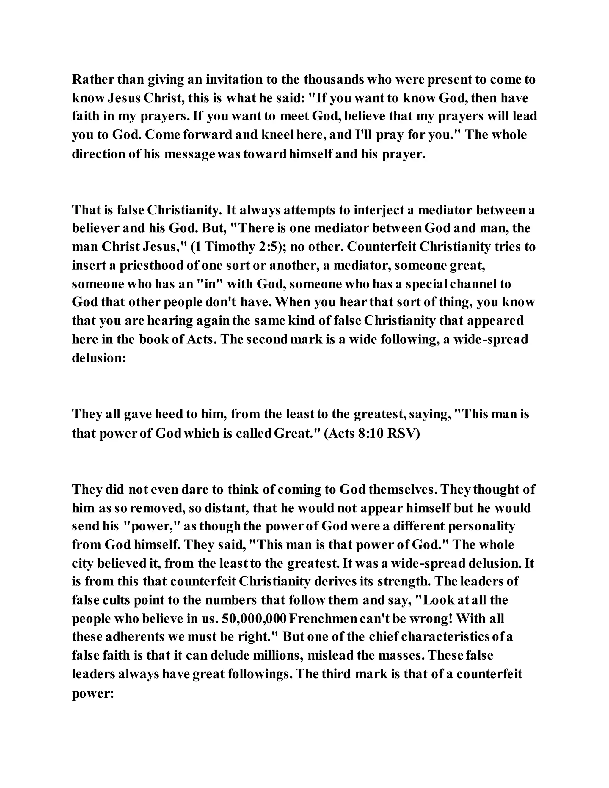 Jesus was converting a man of great sorcery