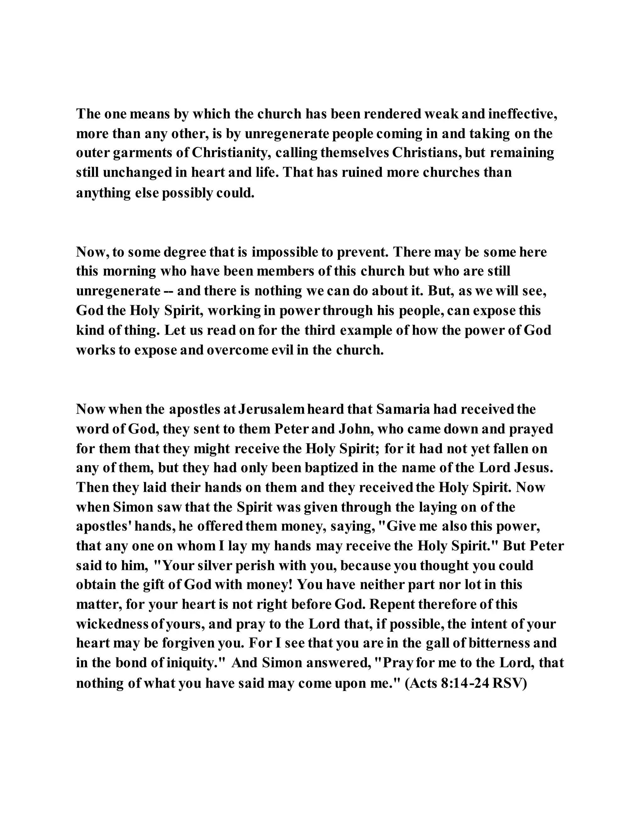 Jesus was converting a man of great sorcery