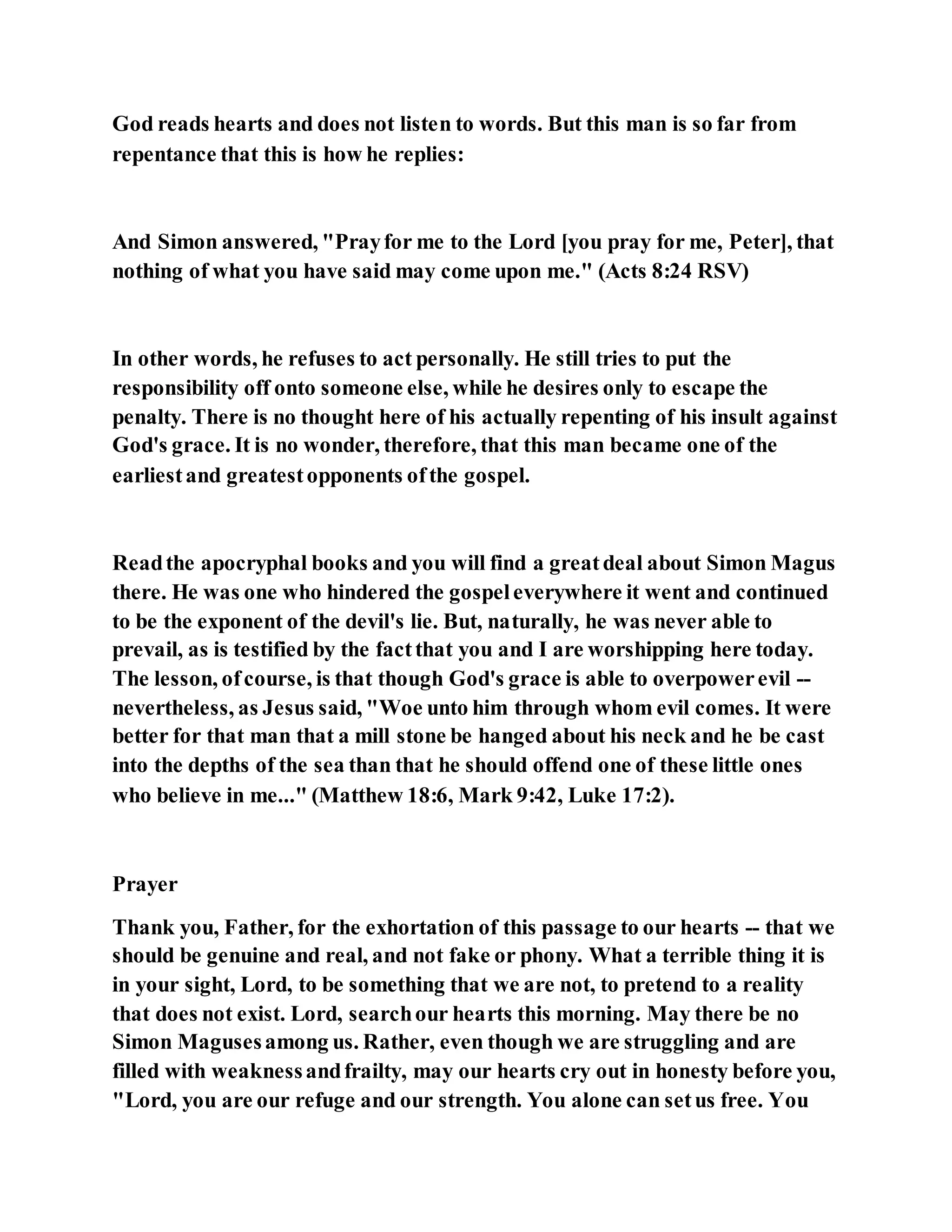 Jesus was converting a man of great sorcery