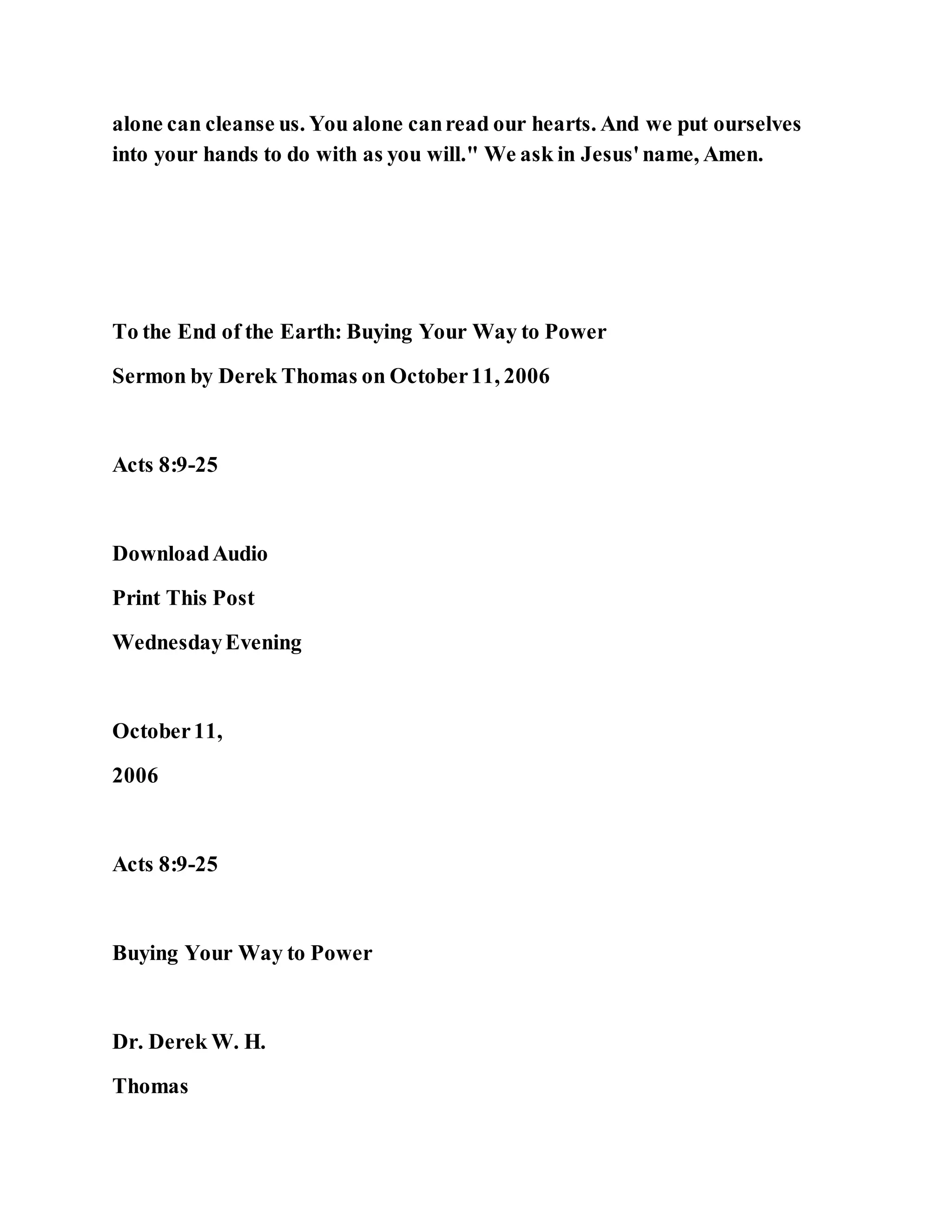 Jesus was converting a man of great sorcery