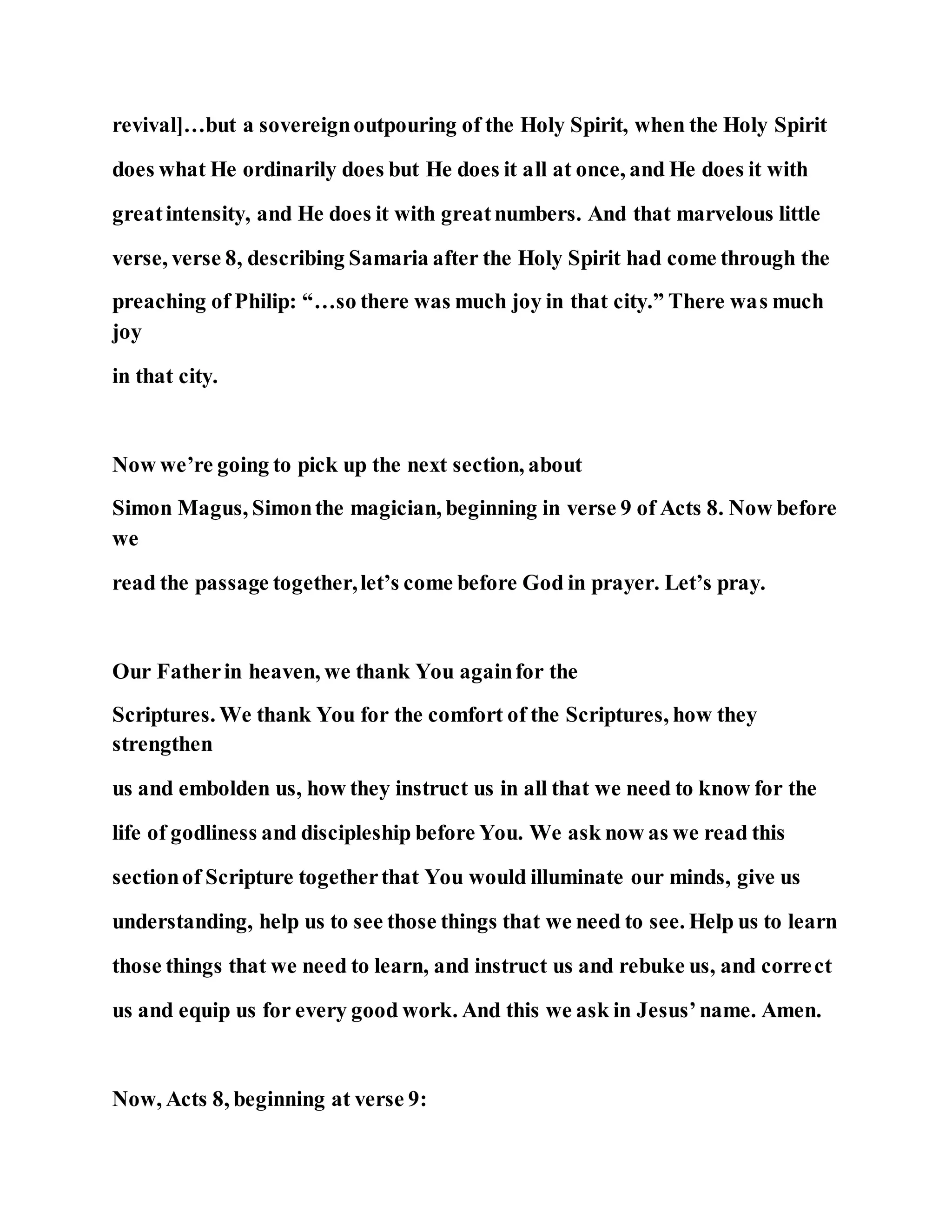 Jesus was converting a man of great sorcery